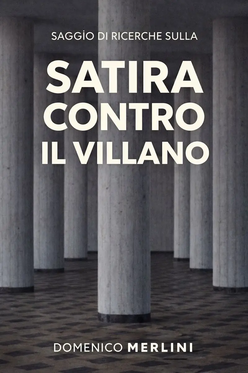 Saggio di ricerche sulla satira contro il villano