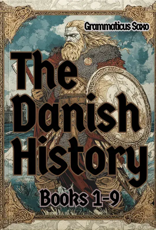 The Danish History, Books I-IX