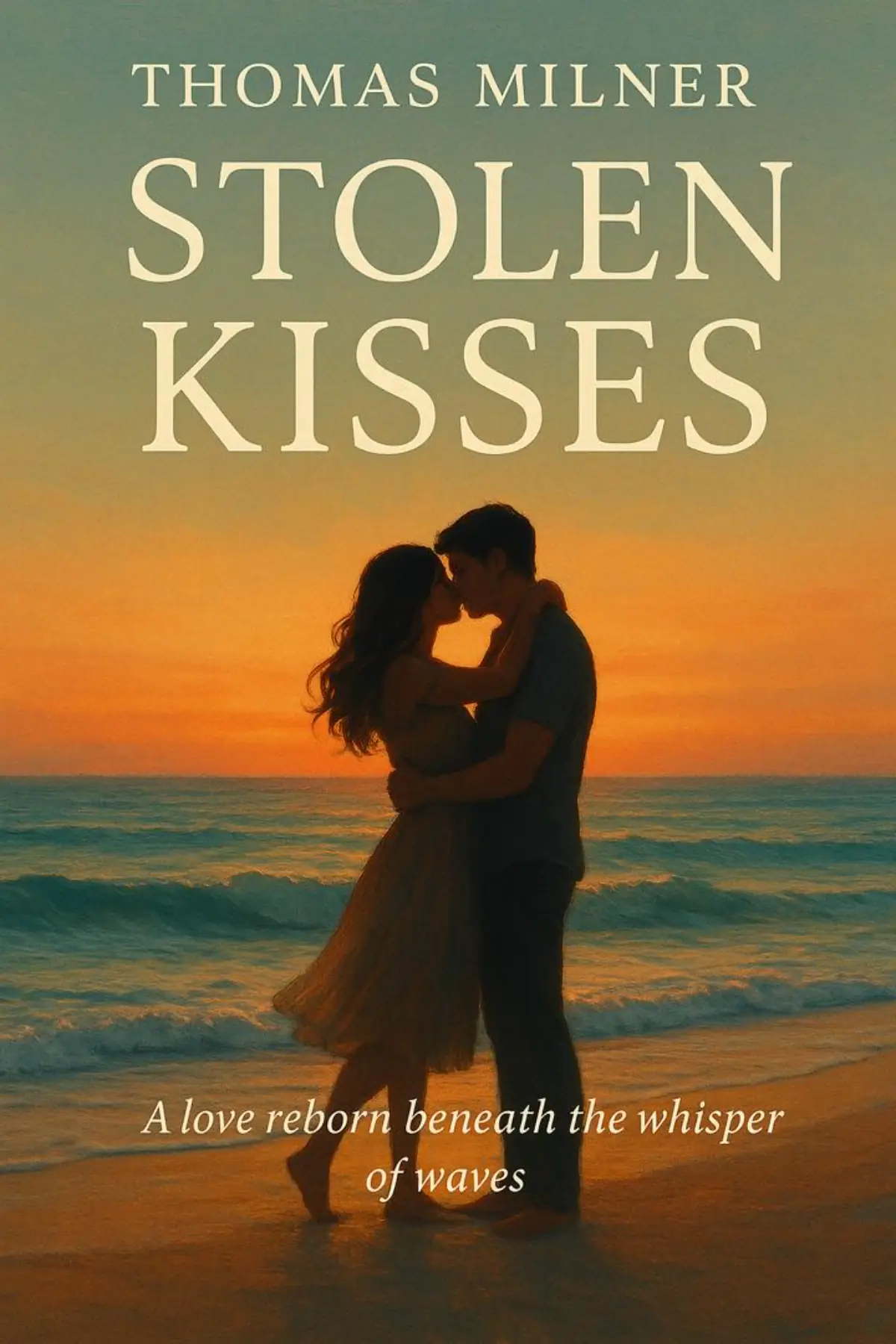 Stolen kisses 