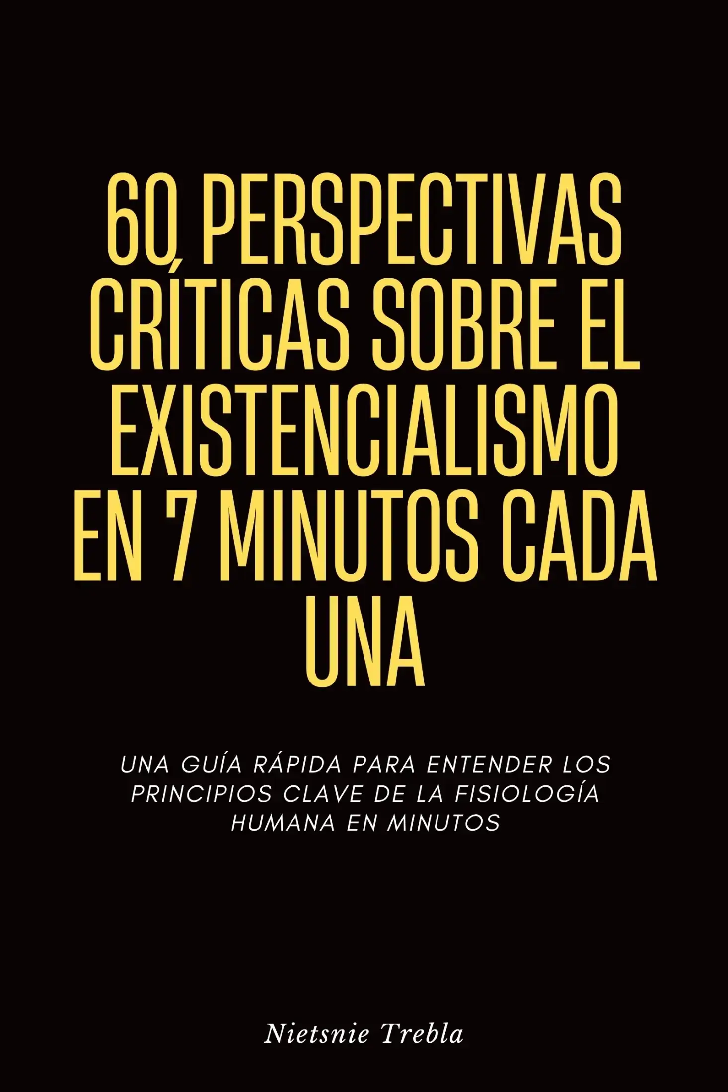 60 Perspectivas Críticas sobre el Existencialismo en 7 Minutos Cada Una
