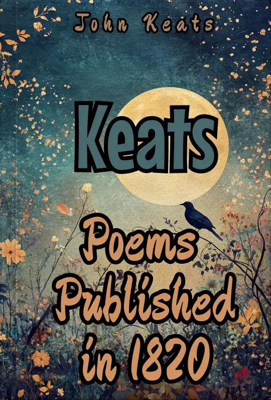 Keats: Poems Published in 1820