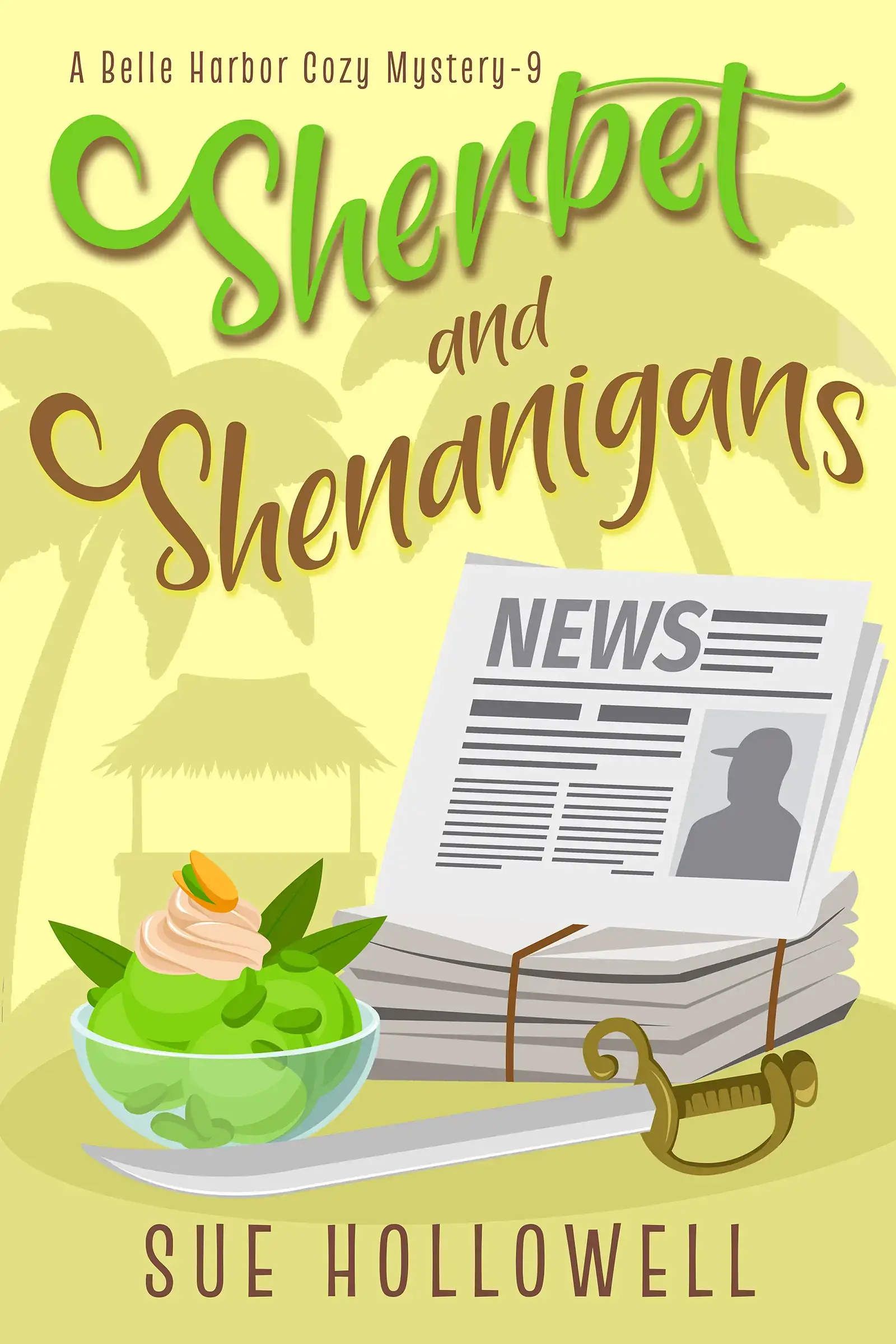 Sherbet and Shenanigans - A Belle Harbor Cozy Mystery - Book 9