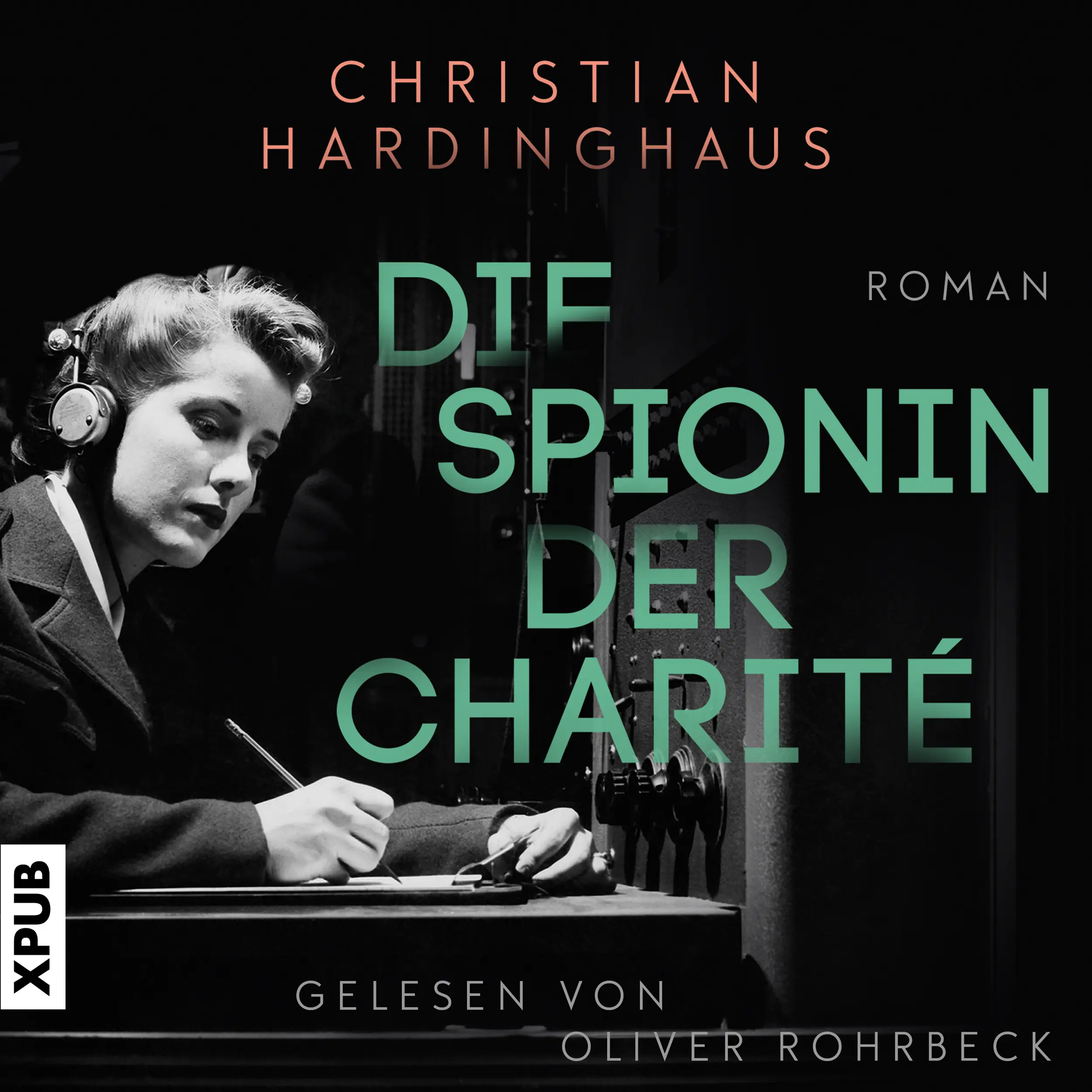 Die Spionin der Charité