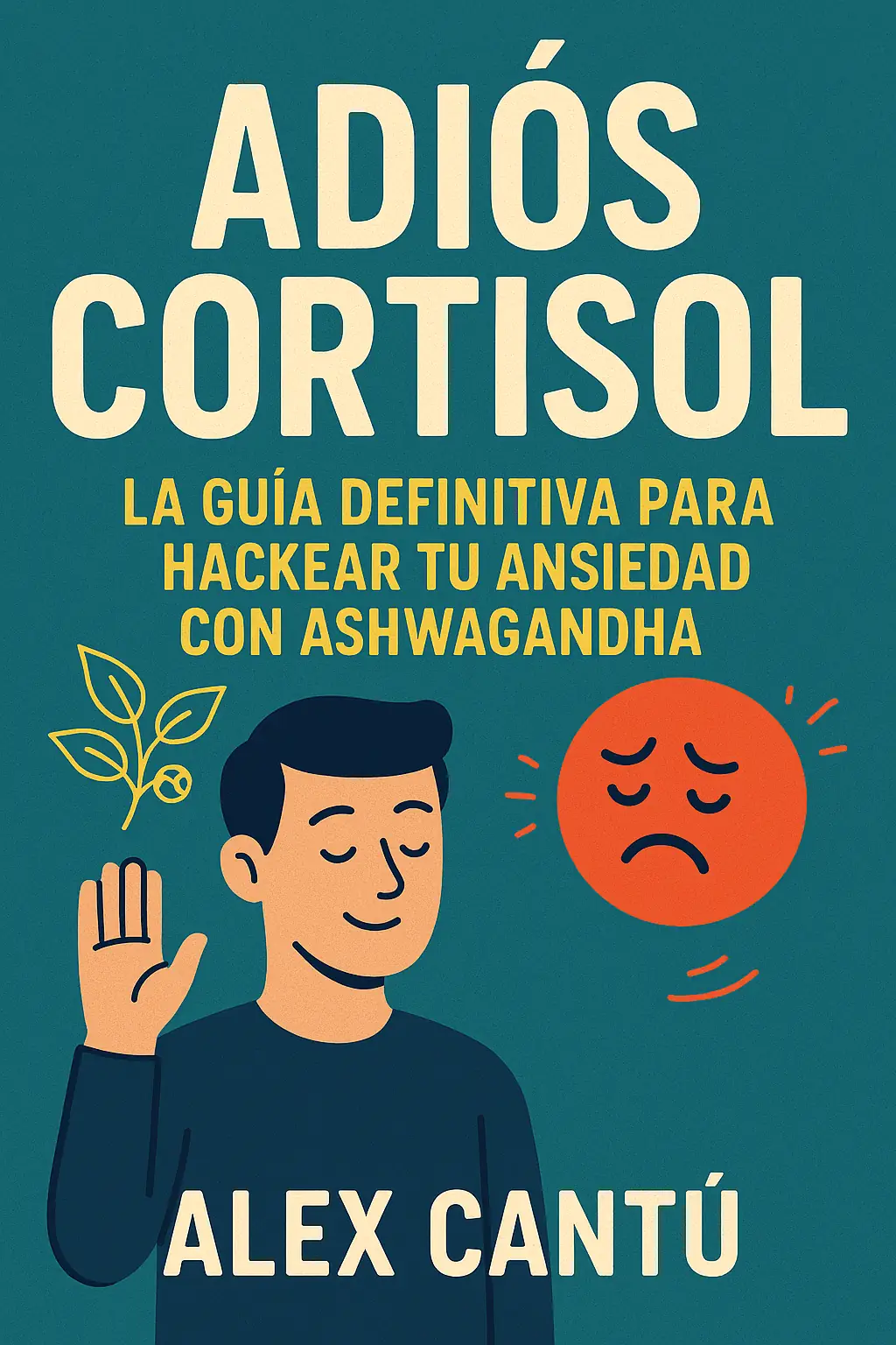 Adiós Cortisol