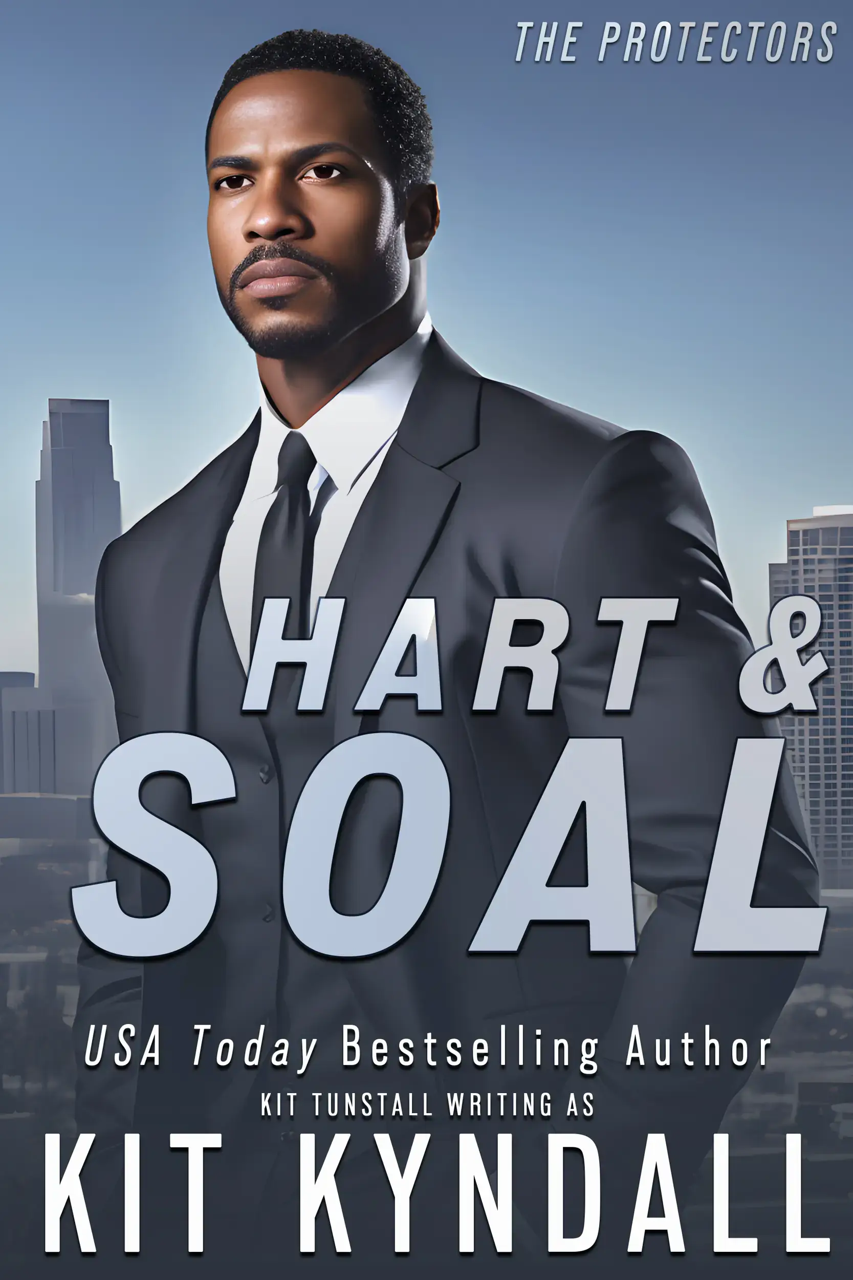 Hart & Soal (The Protectors #2): Contemporary Romantic Suspense