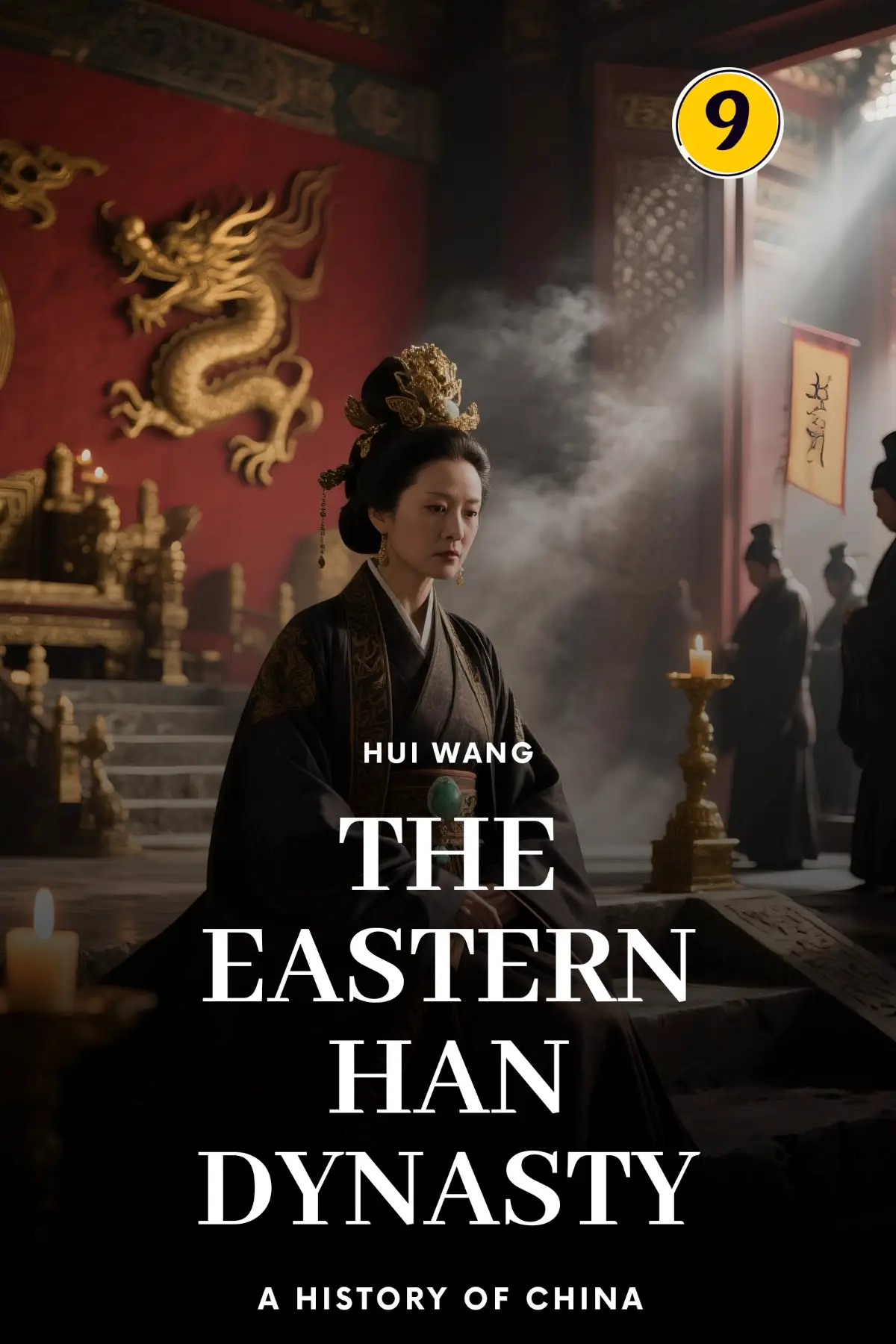 The Eastern Han Dynasty: A History of China
