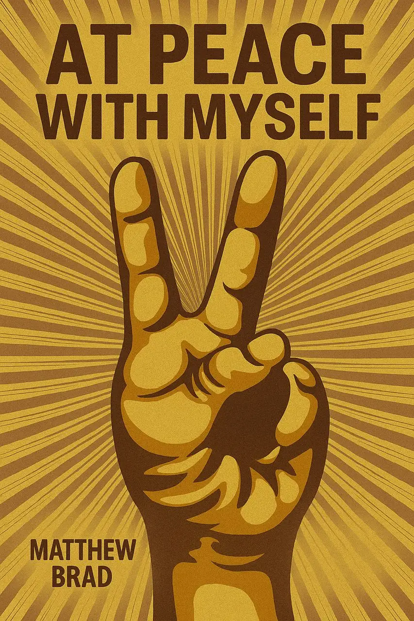 AT PEACE WITH MYSELF