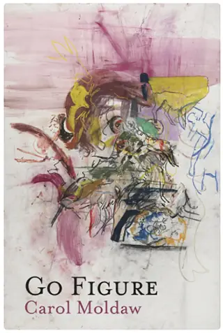 “What We Wanted” by Carol Moldaw