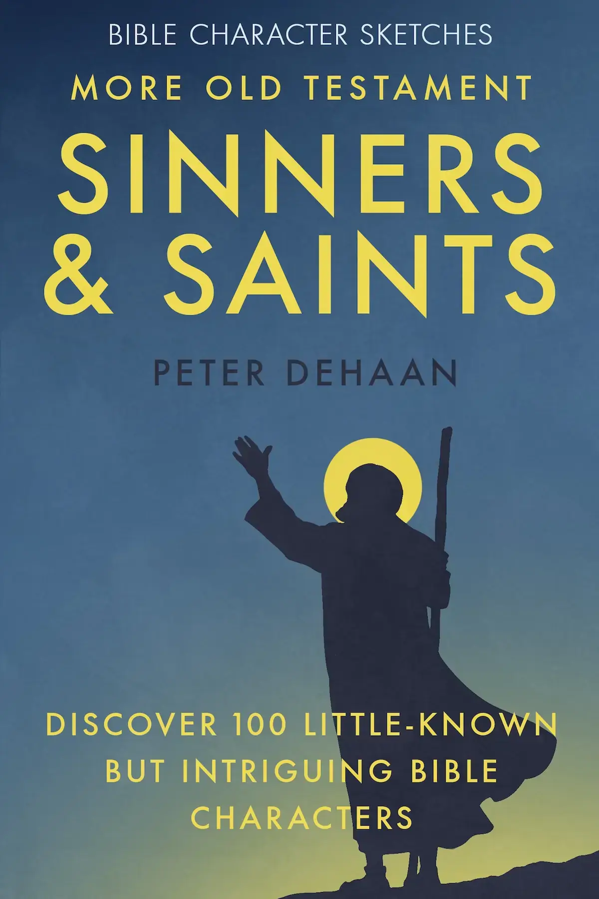 More Old Testament Sinners and Saints