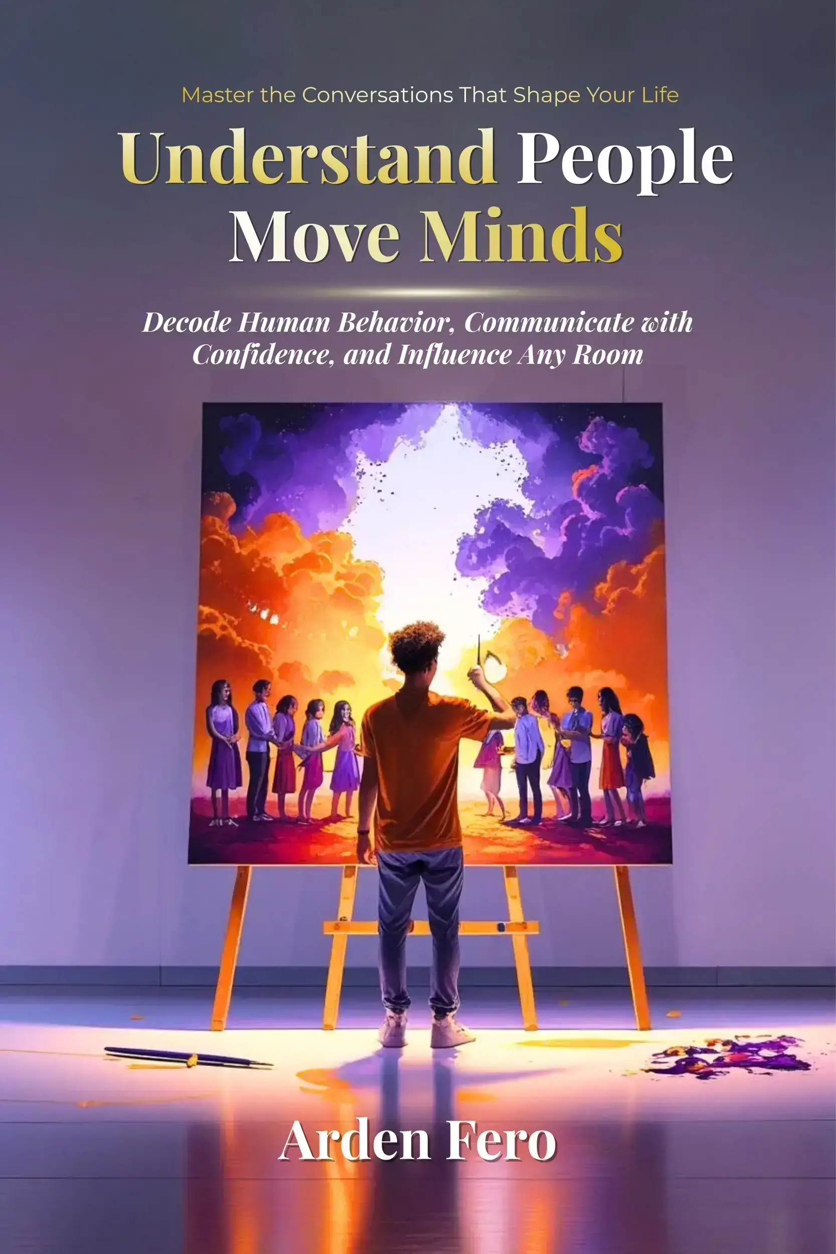 Understand People, Move Minds