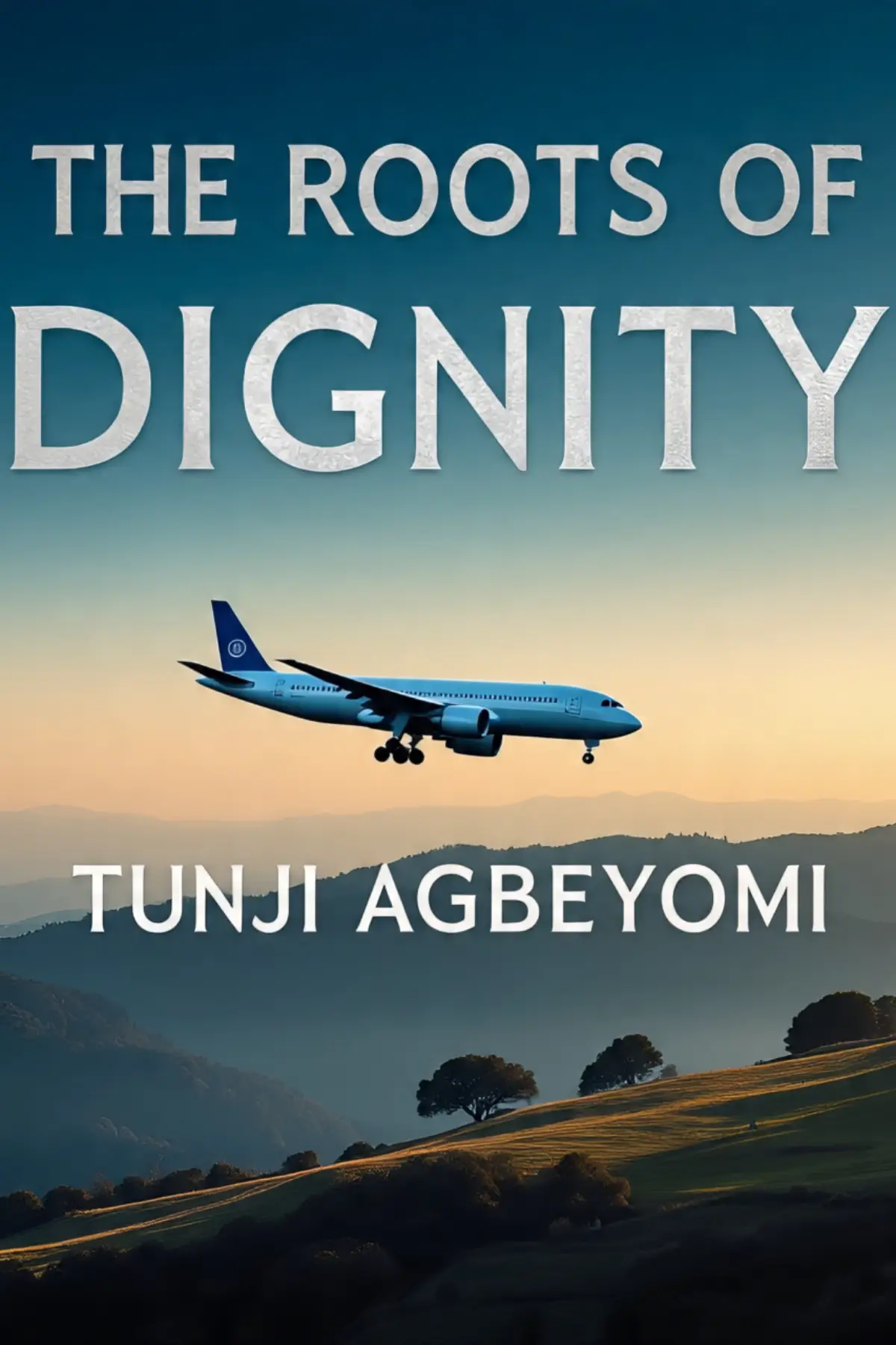 THE ROOTS OF DIGNITY 