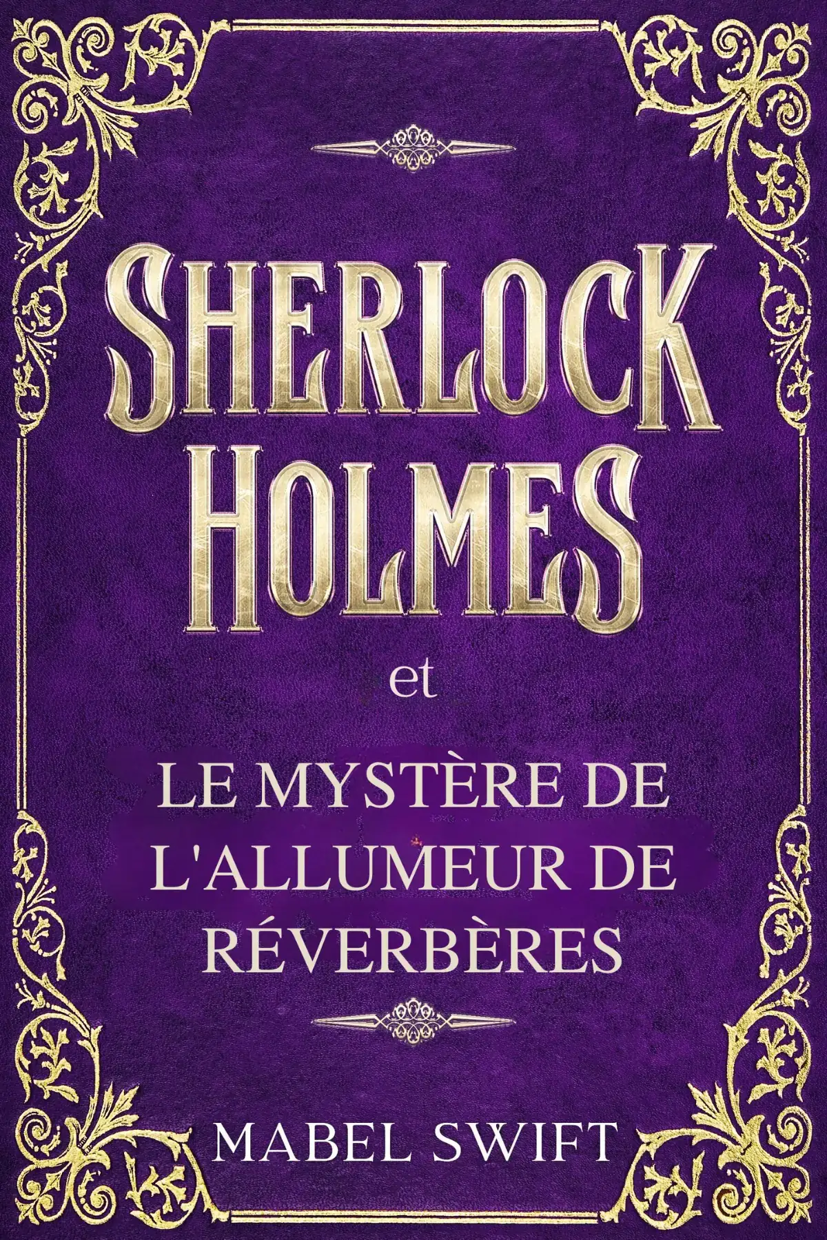 Sherlock Holmes et le Mystère du Allumeur de Réverbères