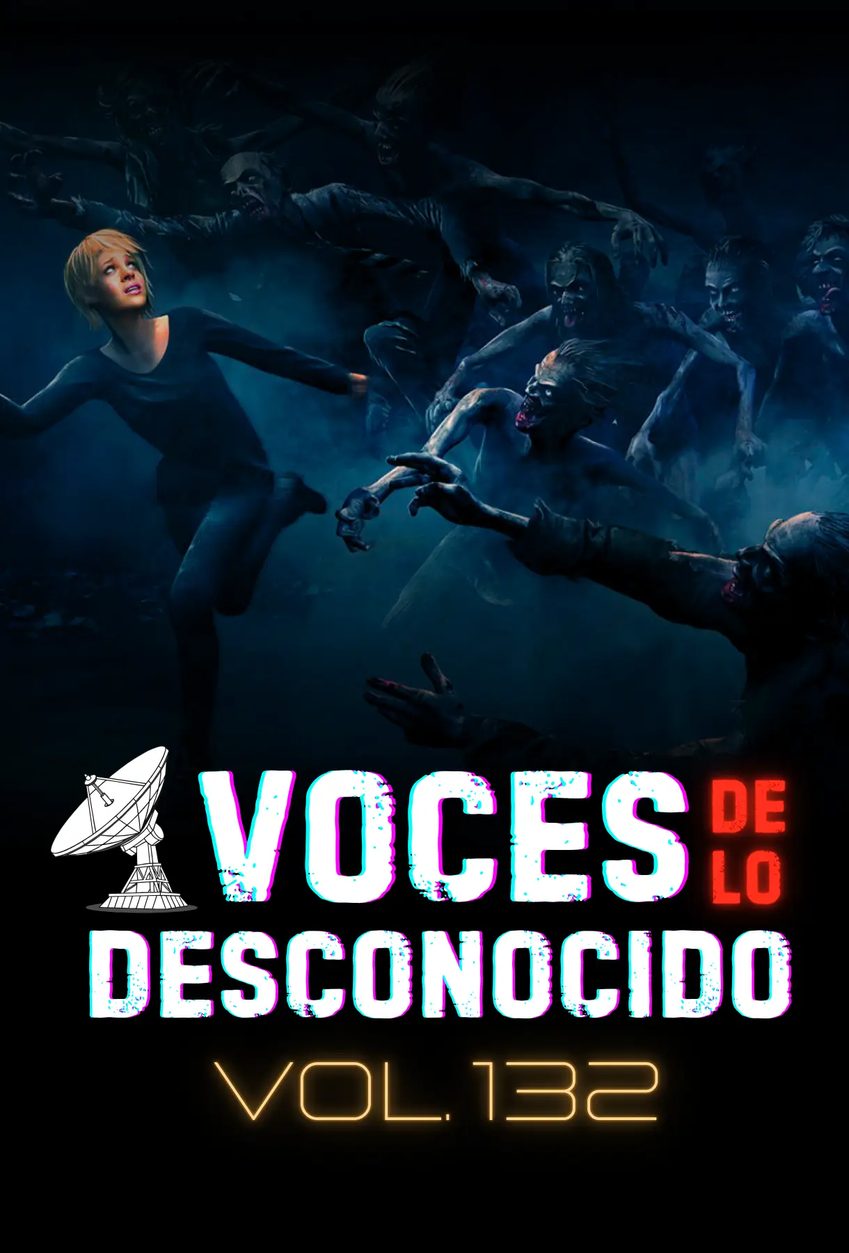 Voces de lo Desconocido 132