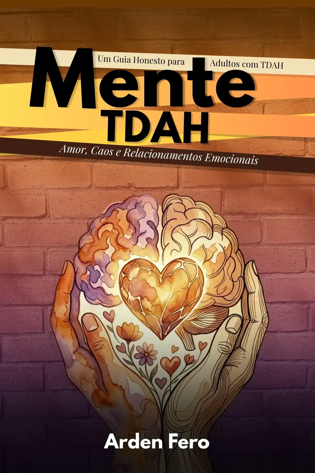 Mente TDAH — Amor, Caos e Relacionamentos Emocionais 