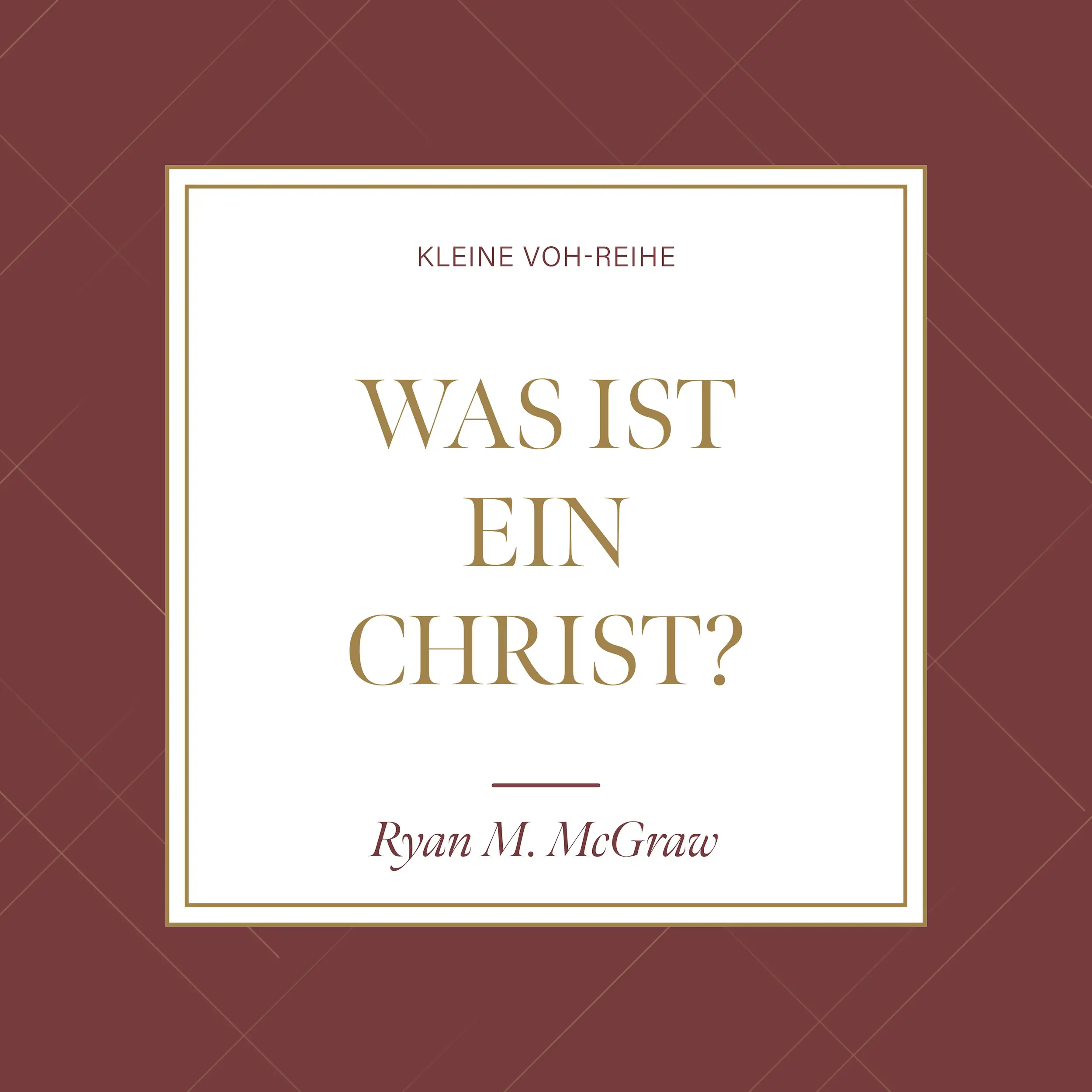 Was ist ein Christ?
