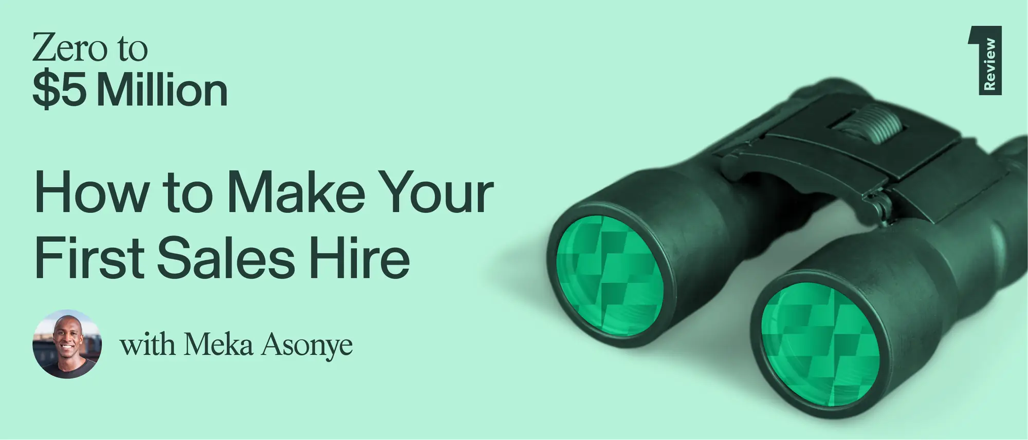 0-$5M: When, Who, and How to Make Your First Sales Hire