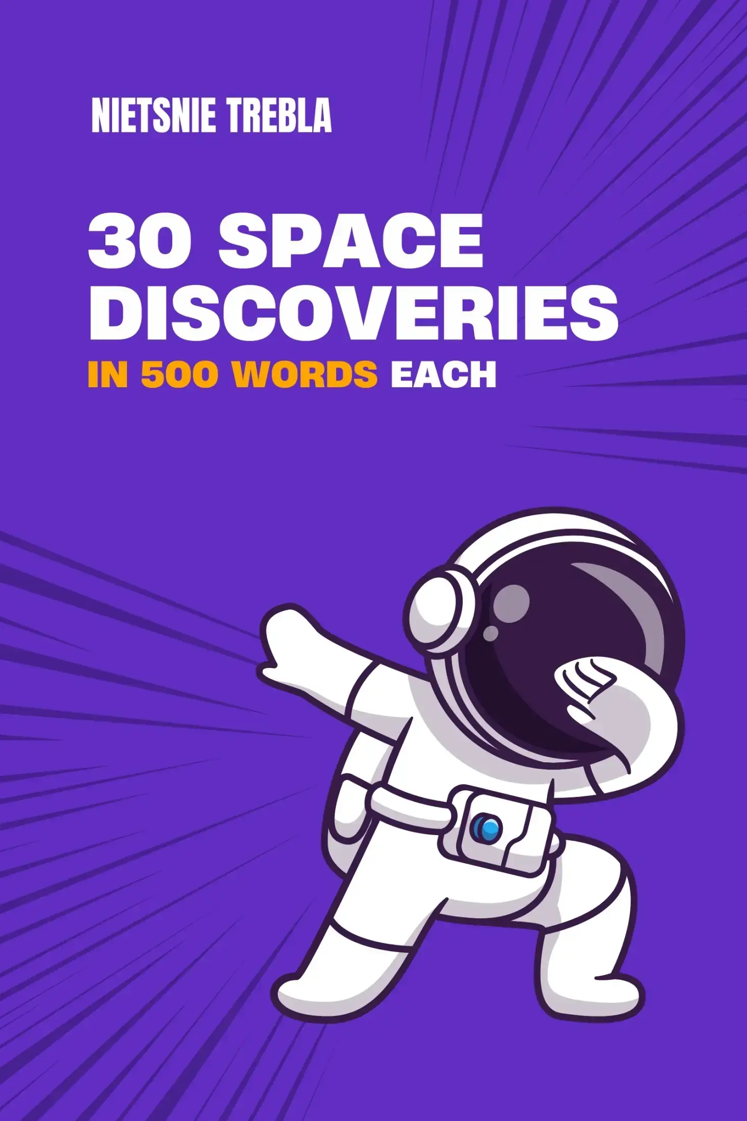 30 Space Discoveries in 500 Words Each