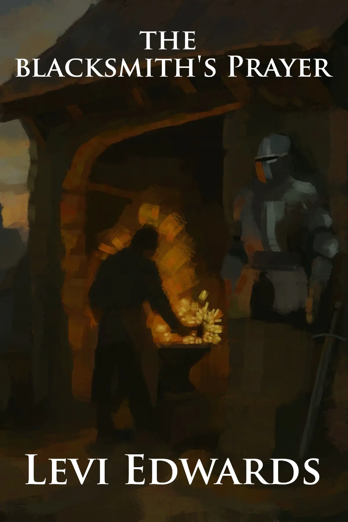 The Blacksmith's Prayer