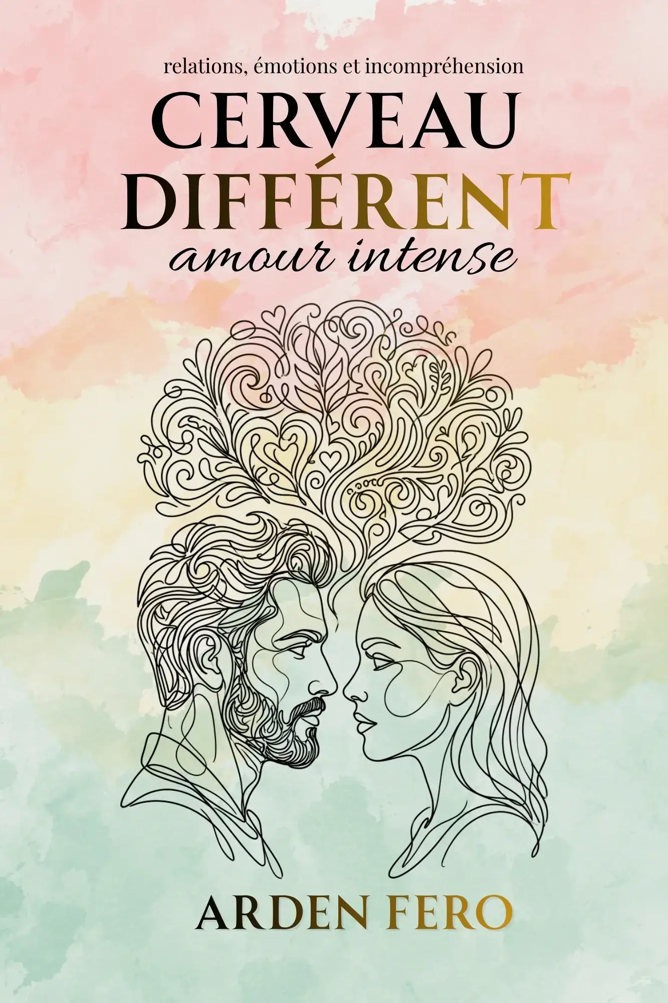 Cerveau différent, amour intense — Vivre et aimer avec le TDAH adulte 