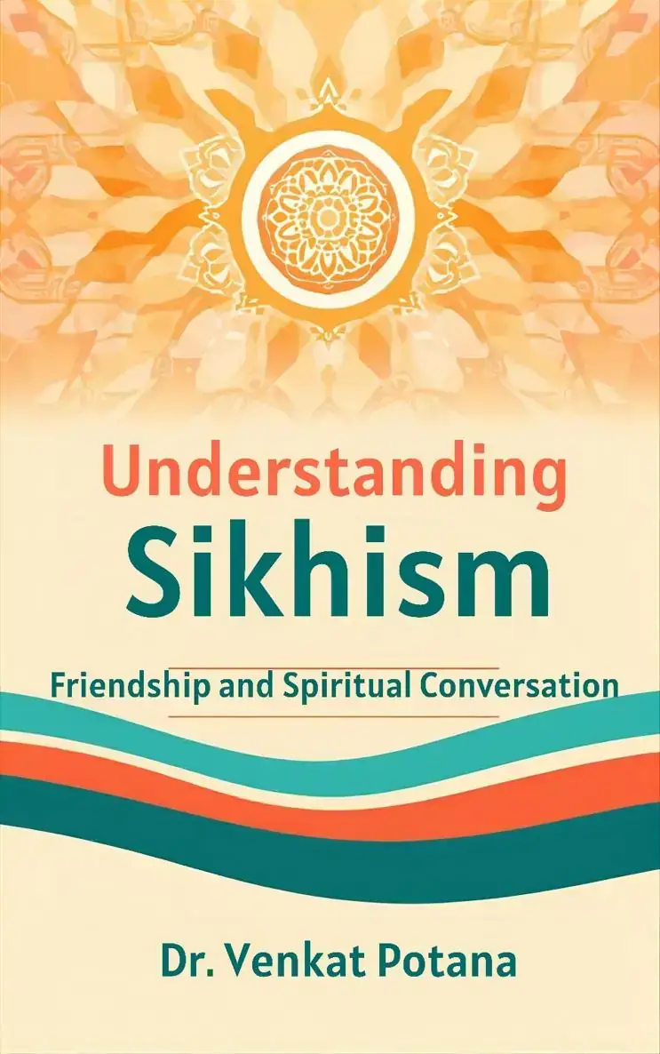 Understanding Sikhism: Friendship, and Spiritual Conversation