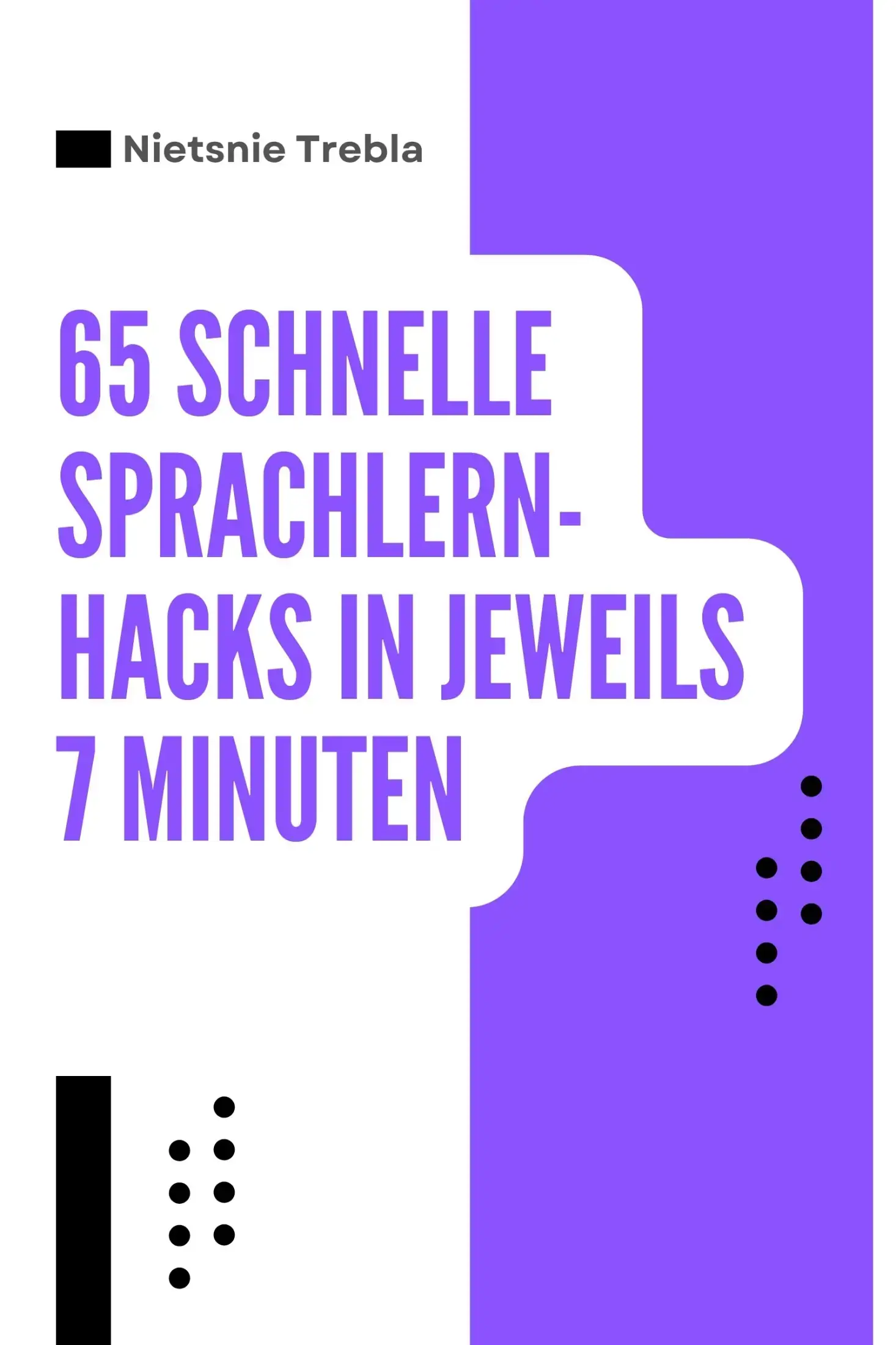 65 Schnelle Sprachlern-Hacks in jeweils 7 Minuten