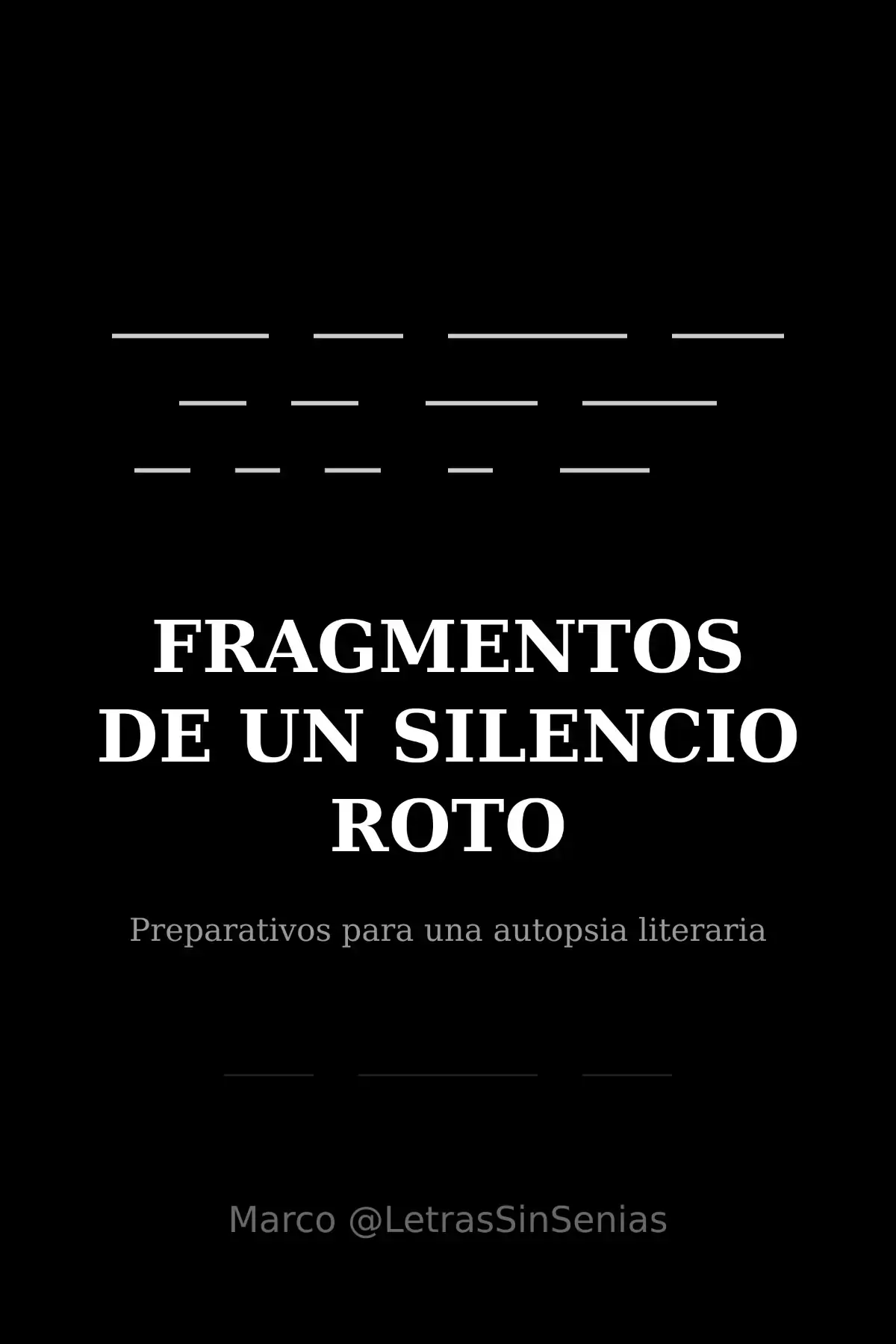 Fragmentos de un Silencio Roto