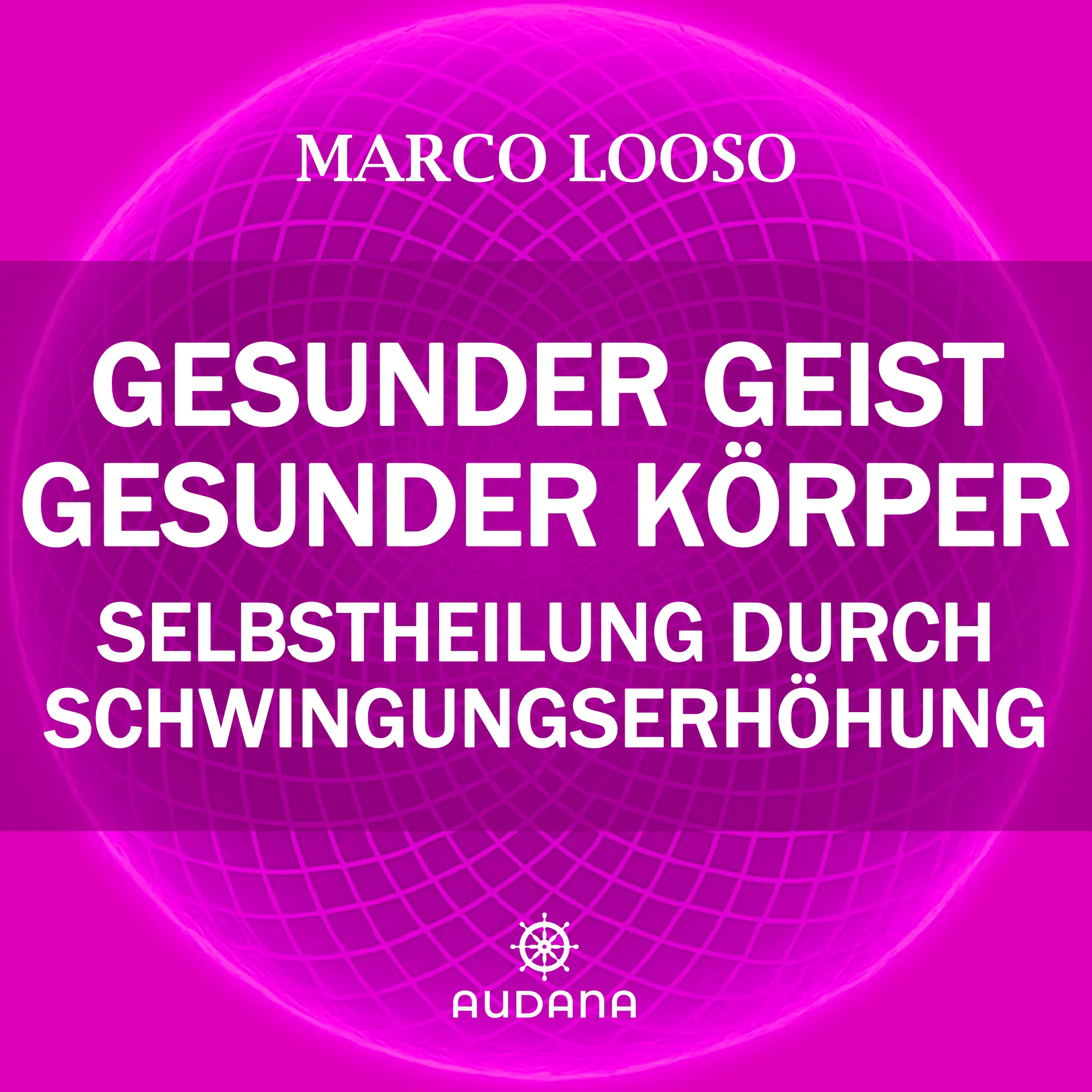 Marco Looso - Gesunder Geist = Gesunder Körper