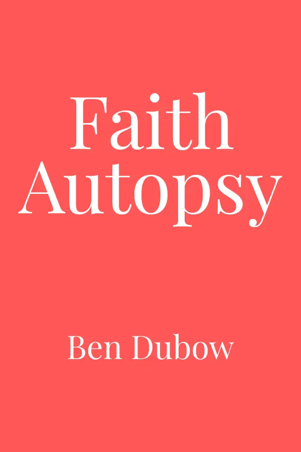 Faith Autopsy