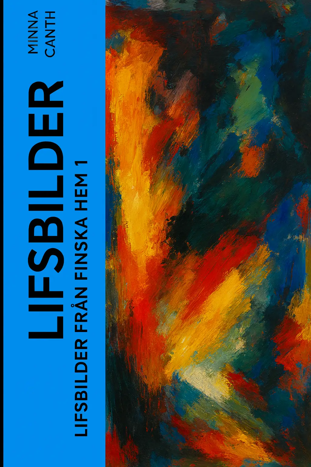 Lifsbilder från finska hem 1 / Bland fattigt folk