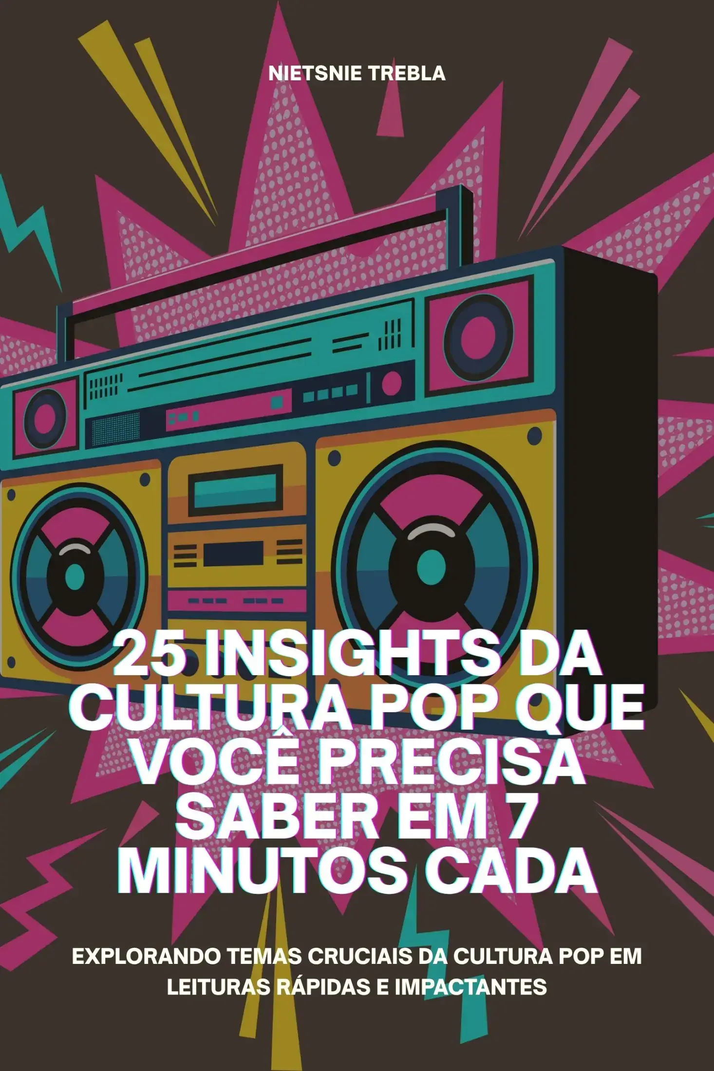 25 Insights da Cultura Pop que Você Precisa Saber em 7 Minutos Cada