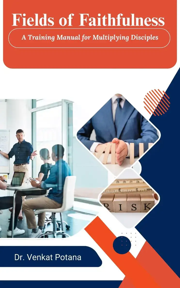 Introduction to Fields of Faithfulness: A Training Manual for Multiplying Disciples