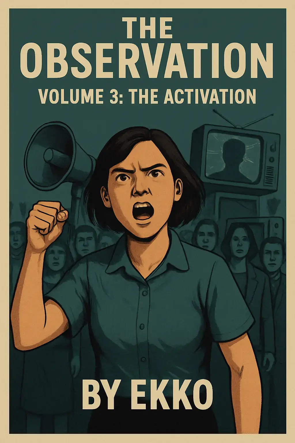 The Observation: Volume 3: The Activation