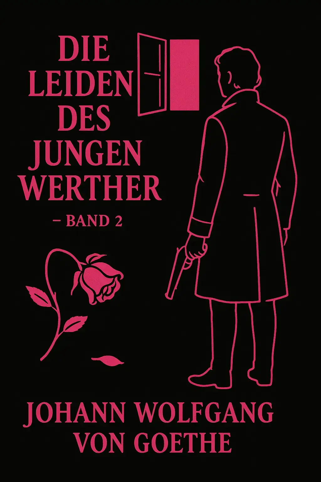 Die Leiden des jungen Werther — Band 2