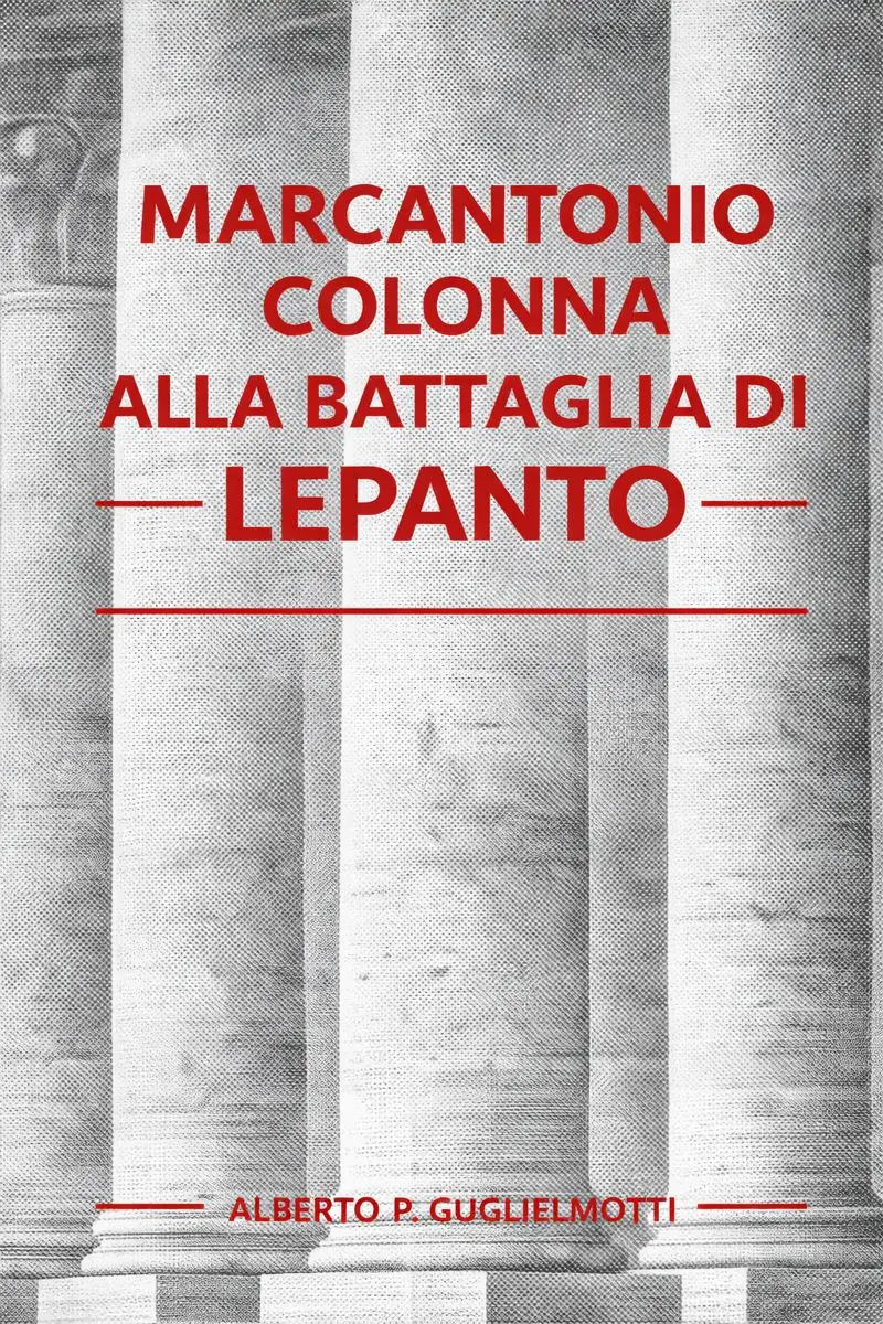 Marcantonio Colonna alla battaglia di Lepanto