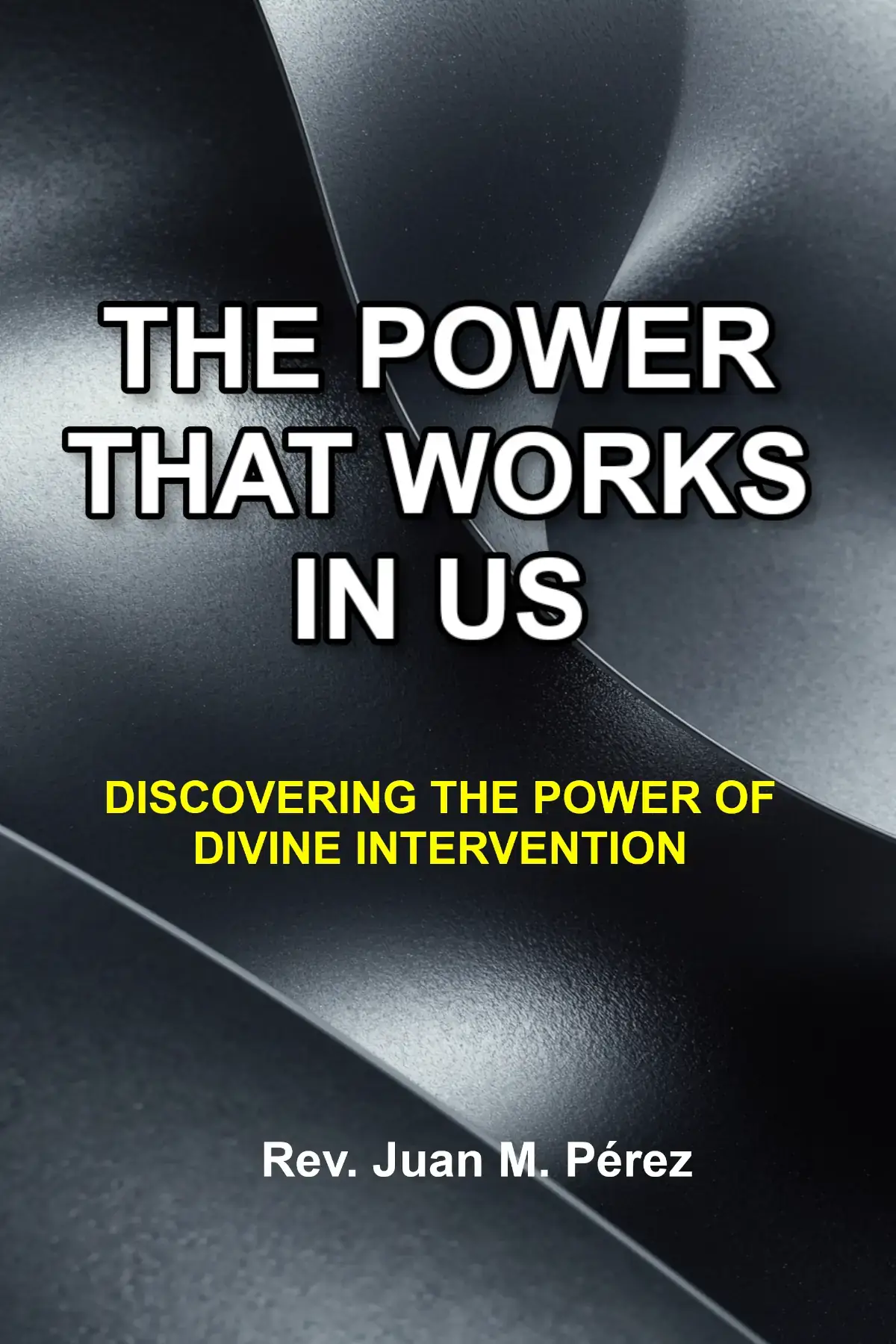 The Power That Works In Us