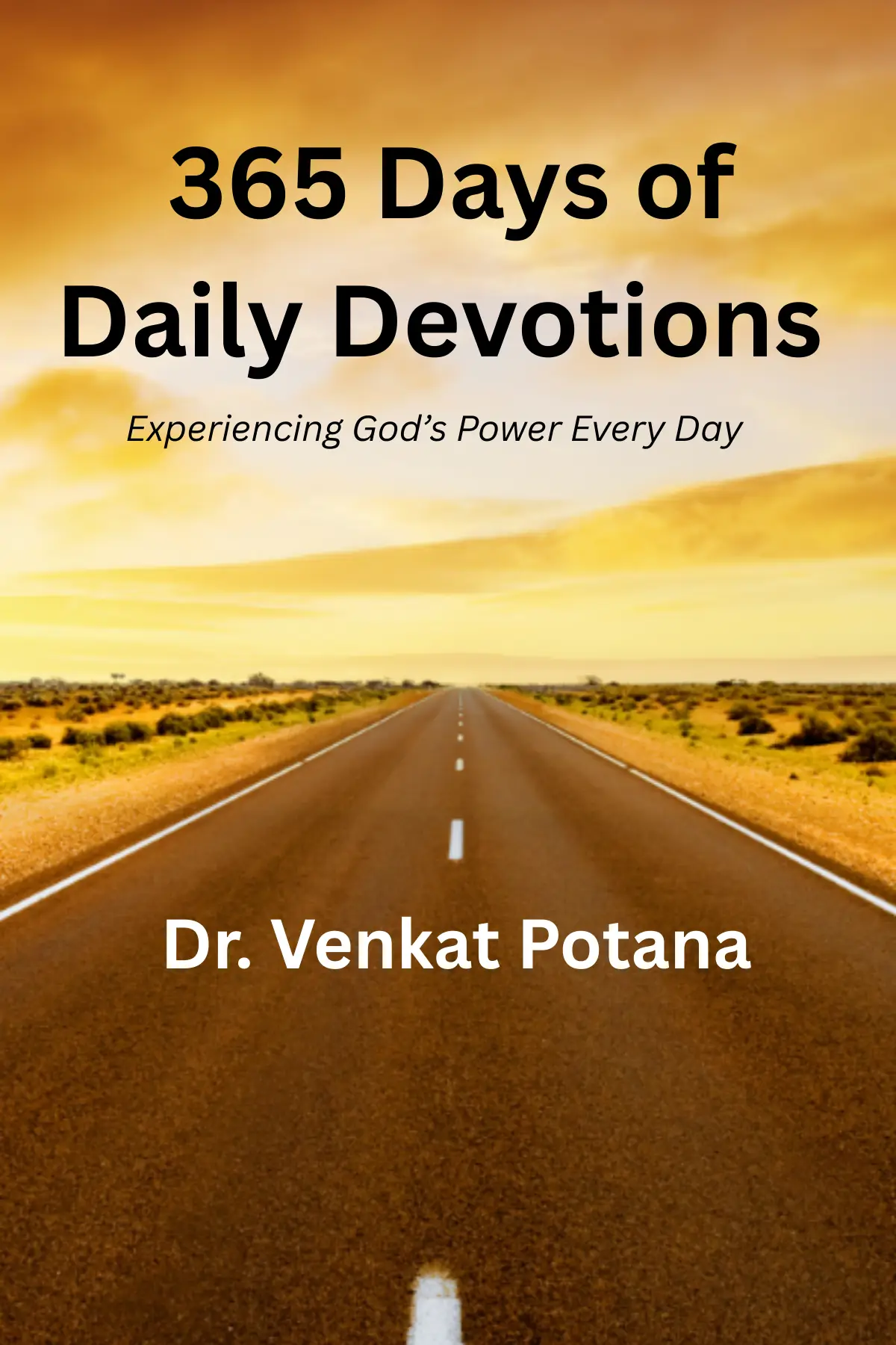 365 Days of Daily Devotions: Experiencing God’s Power Every Day