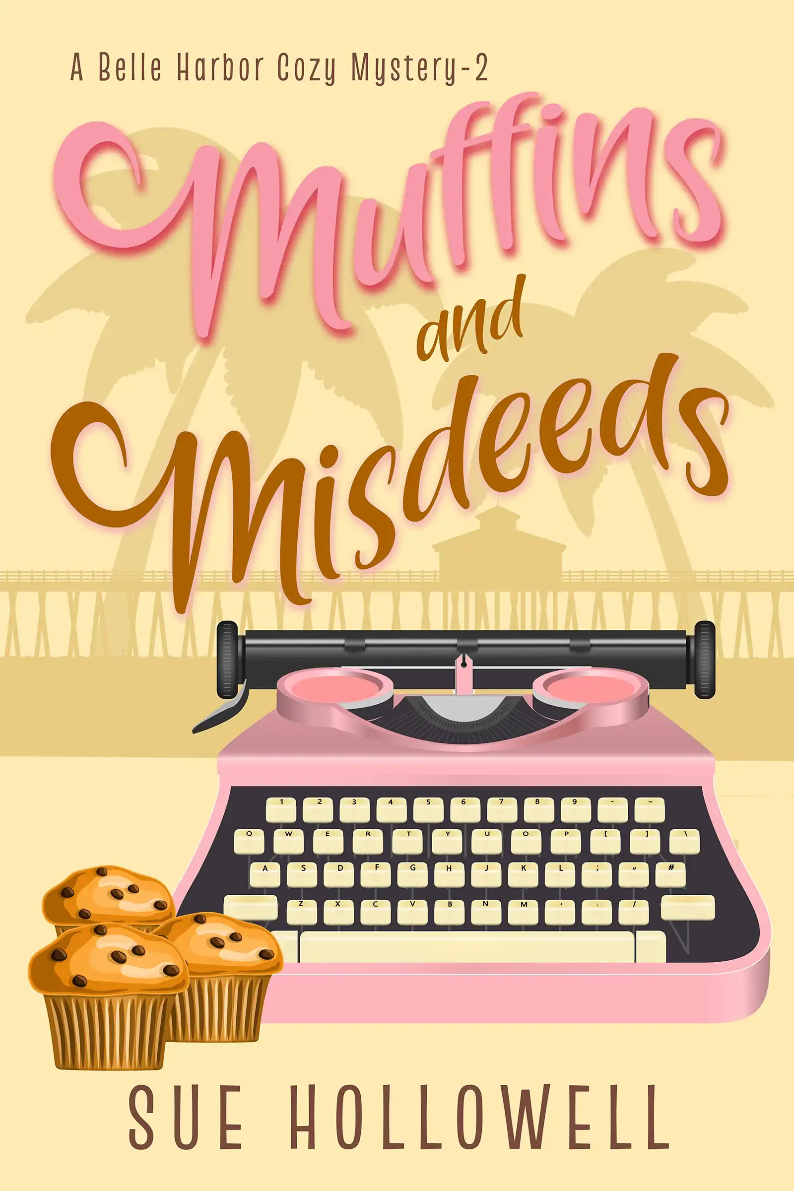 Muffins and Misdeeds - A Belle Harbor Cozy Mystery - Book 2