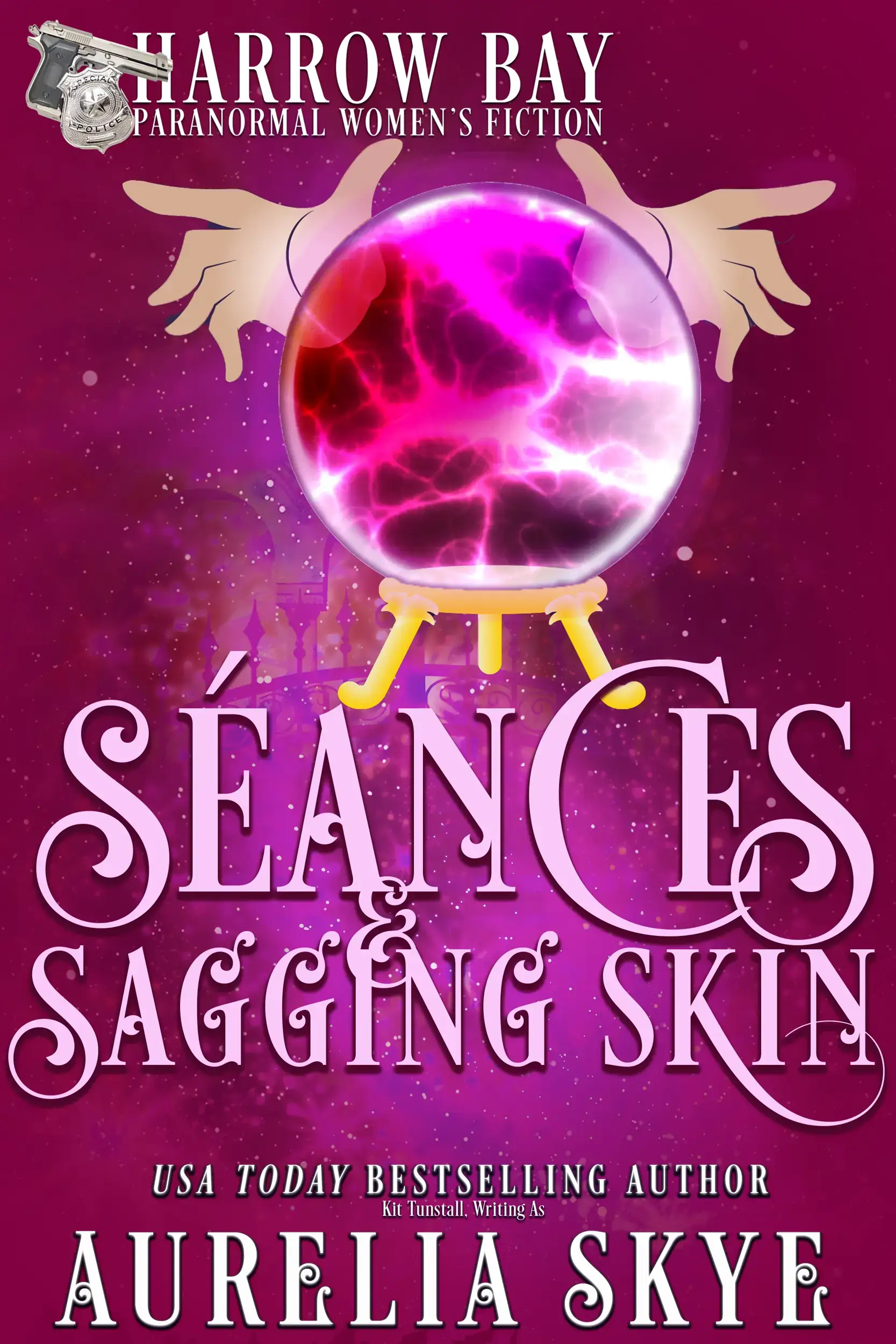 Seances & Sagging Skin (Paranormal Women's Fiction/Later In Life Romance)