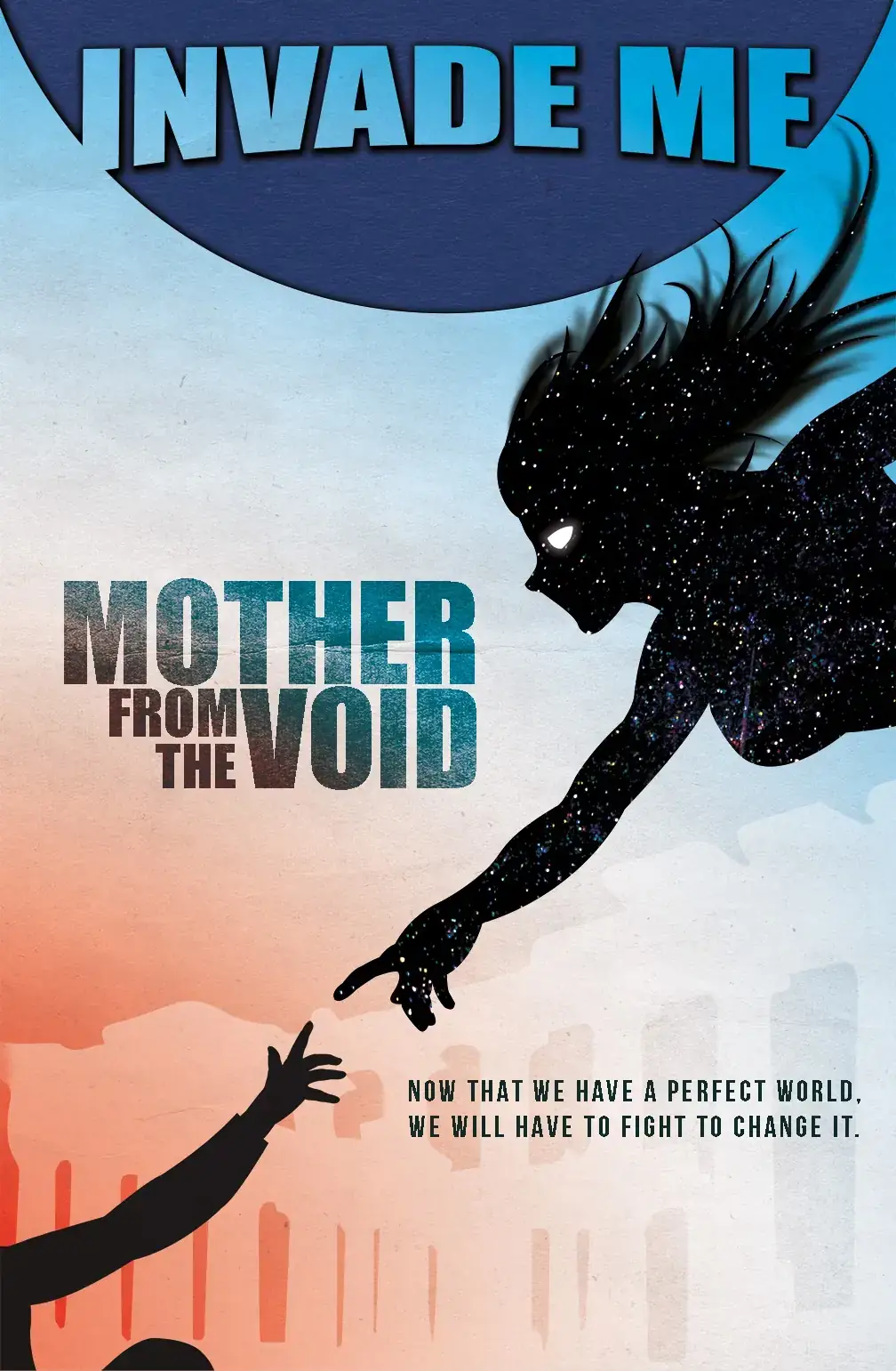 Invade Me - Mother from the void