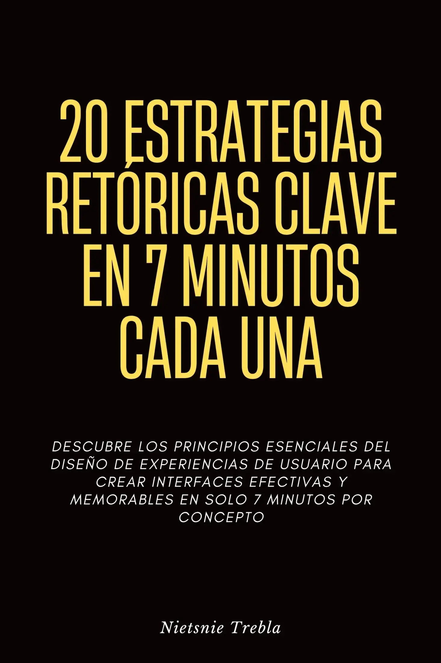 20 Estrategias Retóricas Clave en 7 Minutos Cada Una