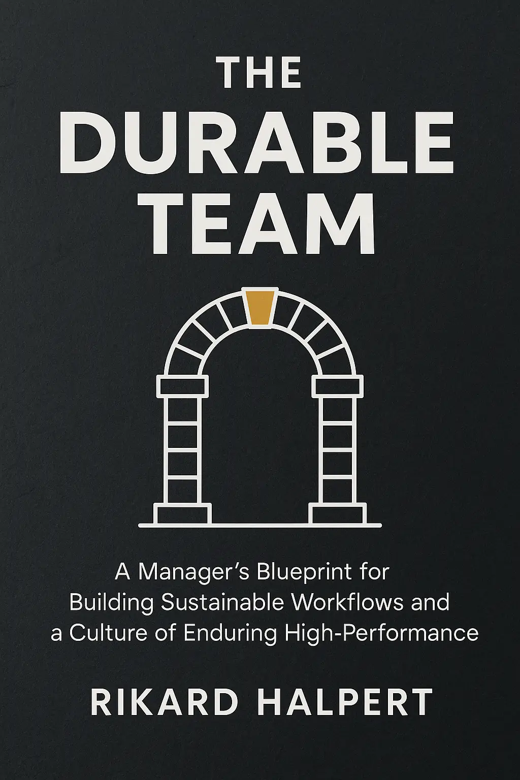 The Durable Team
