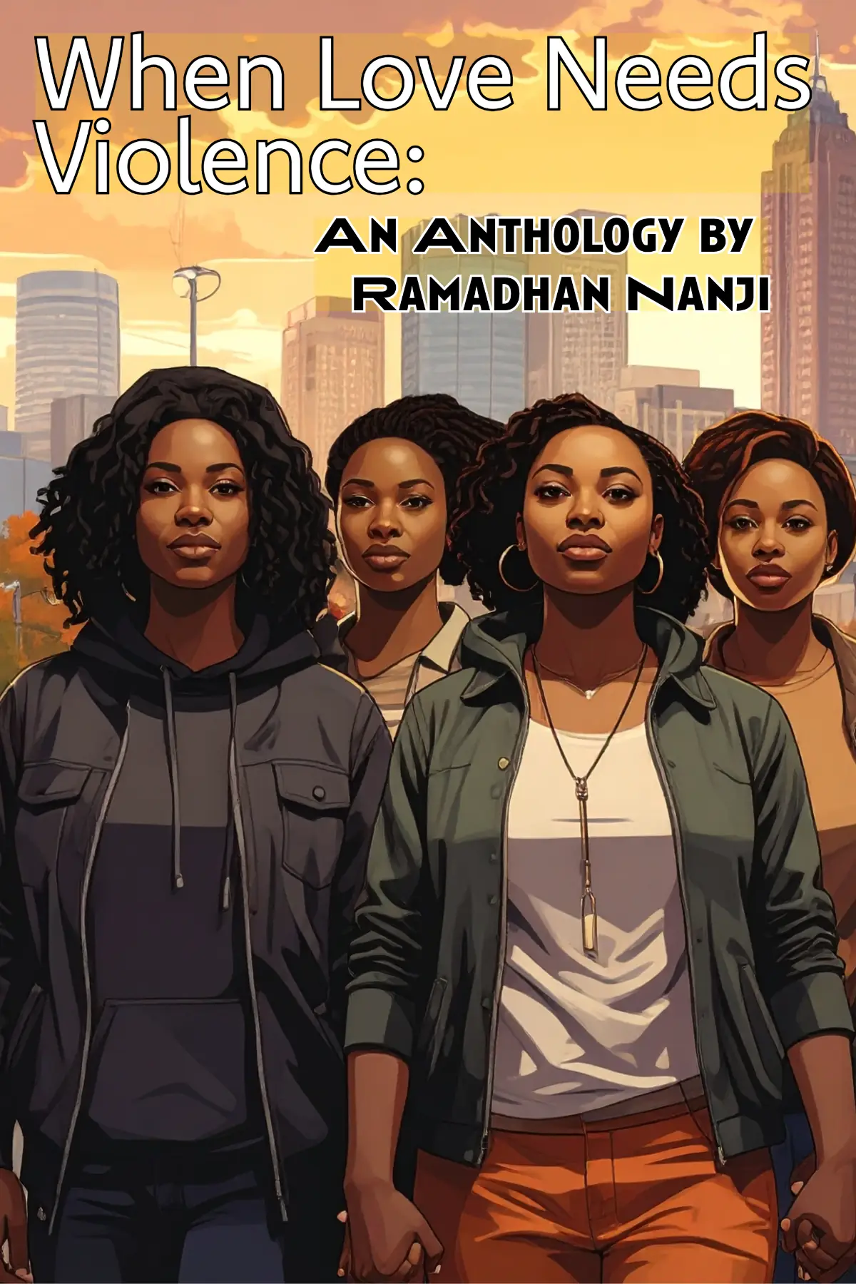 When Love Needs Violence: An Anthology