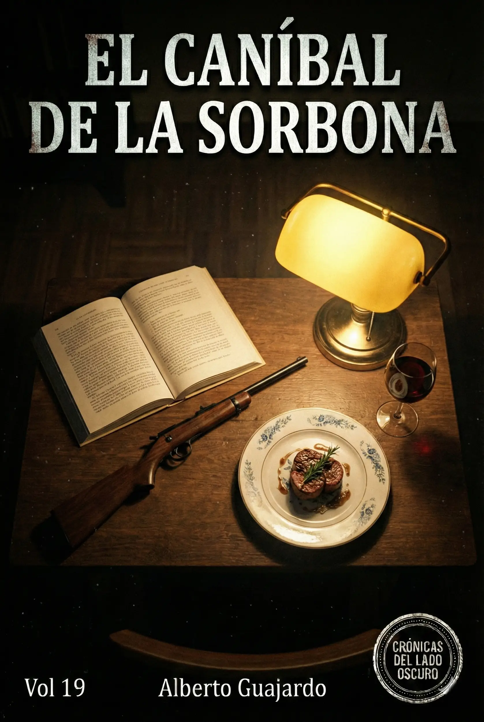 Crónicas del Lado Oscuro Volumen 19: El Caníbal de la Sorbona