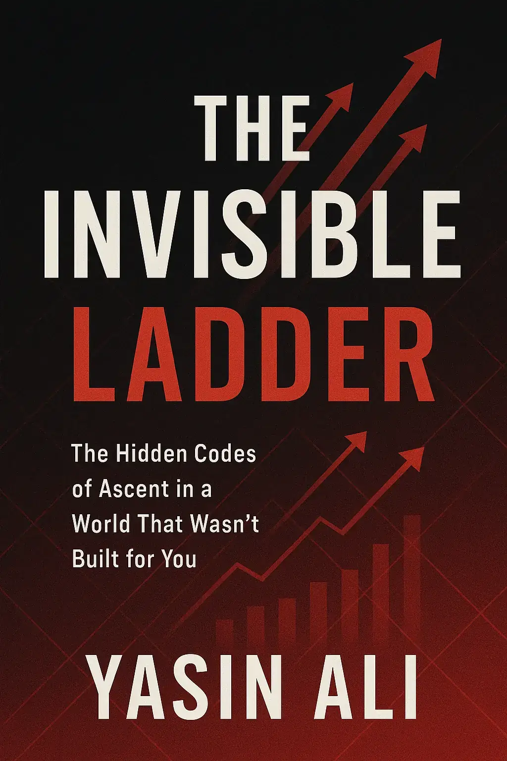 THE INVISIBLE LADDER