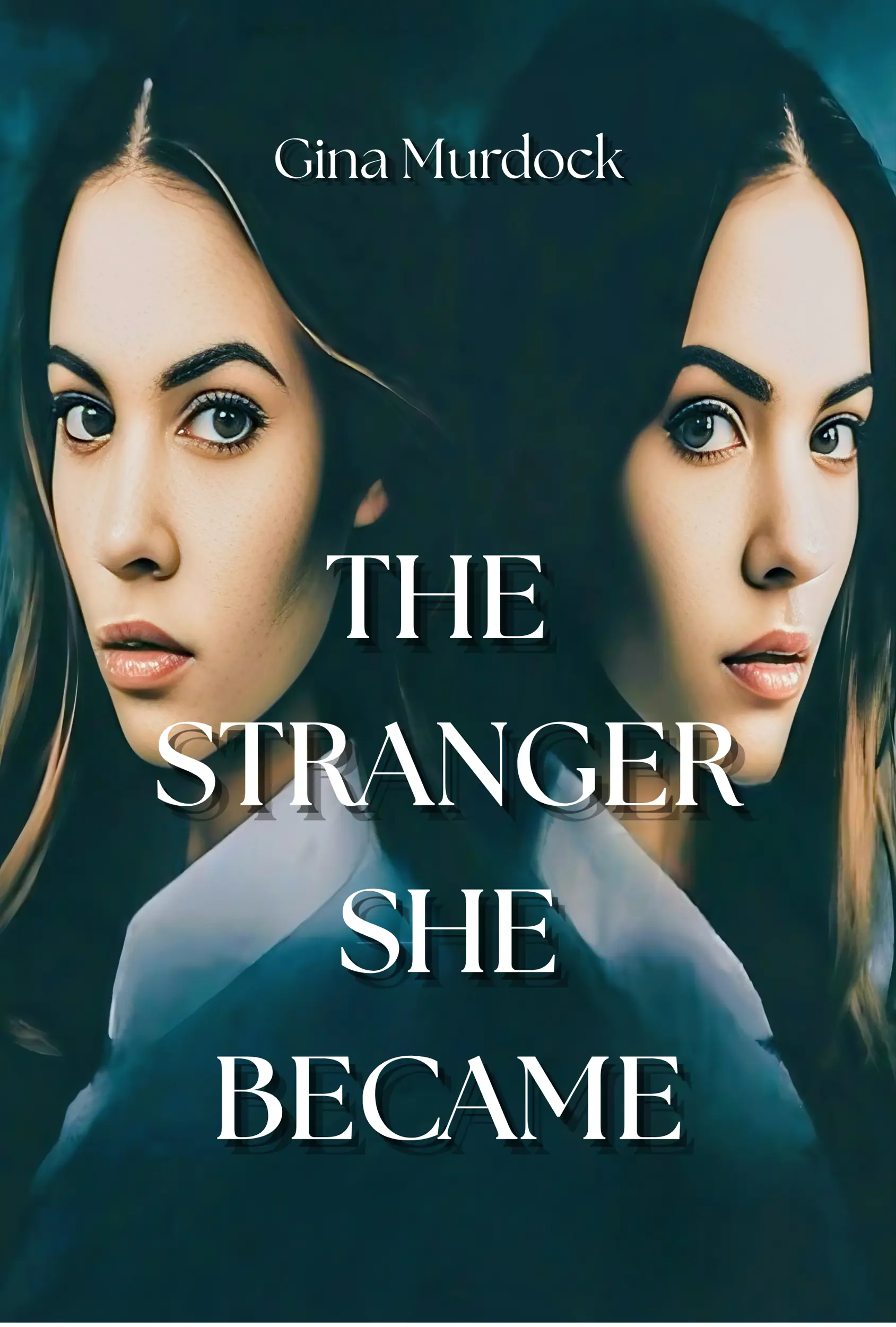 The Stranger She Became 