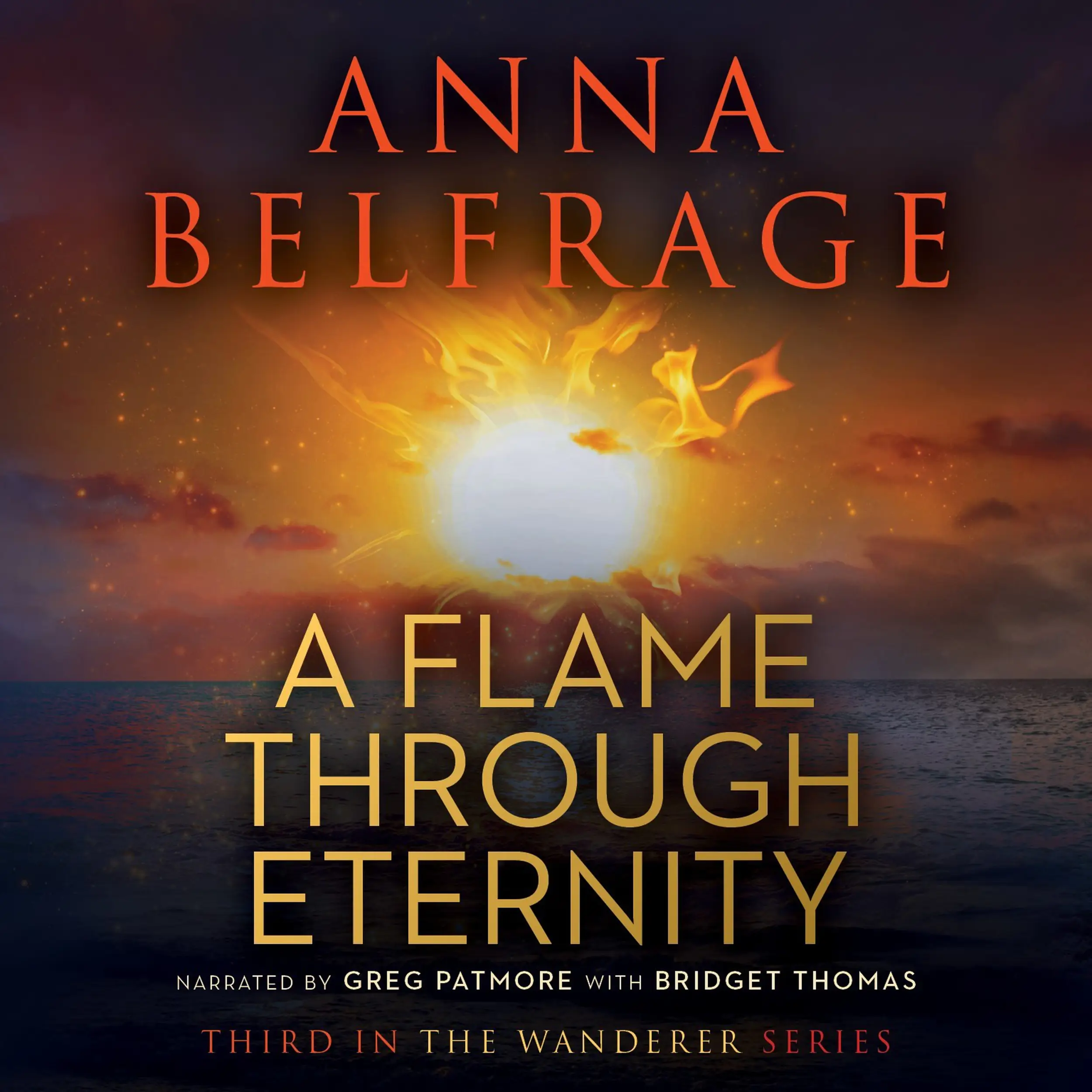 A Flame through Eternity