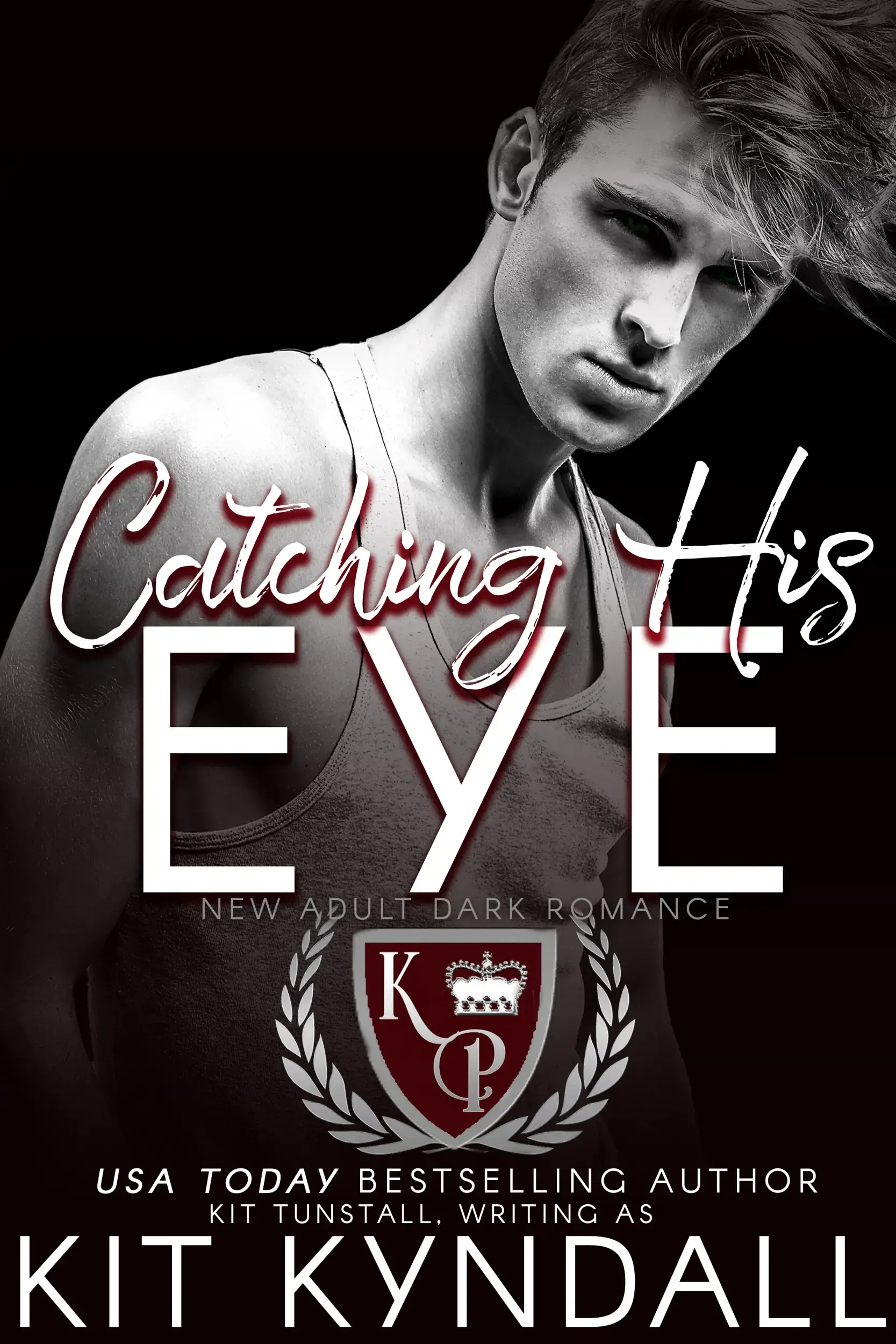 Catching His Eye (Kingwood Prep): New Adult Dark Romance