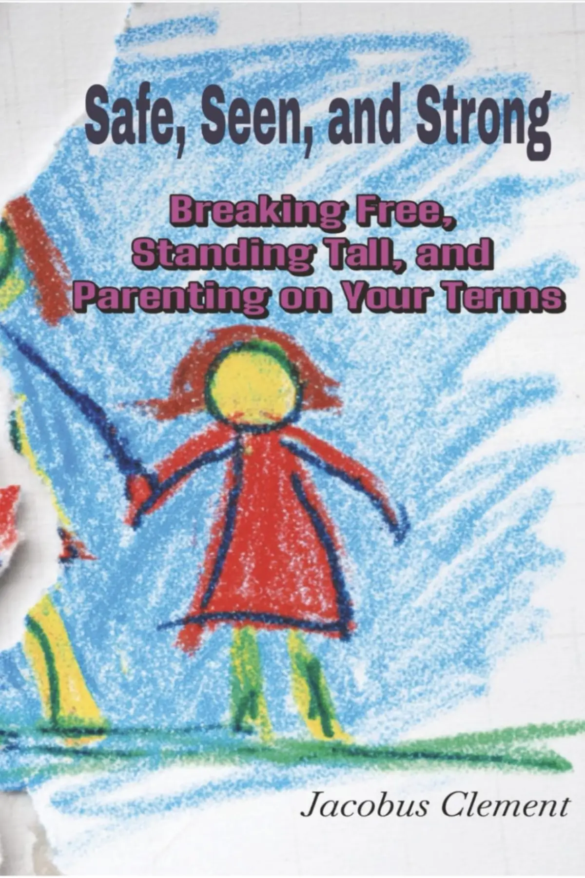 Safe, Seen and Strong