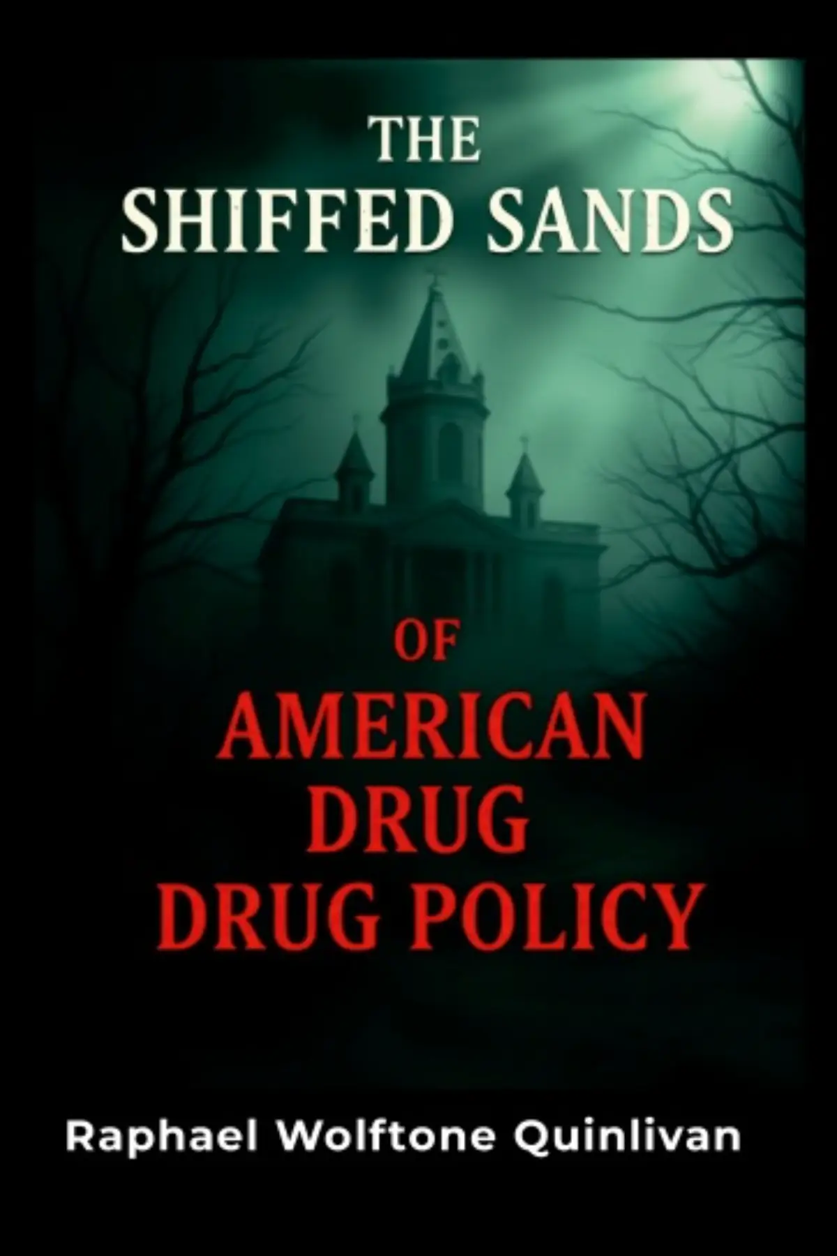The Shiffed Sands of American Drug Policy