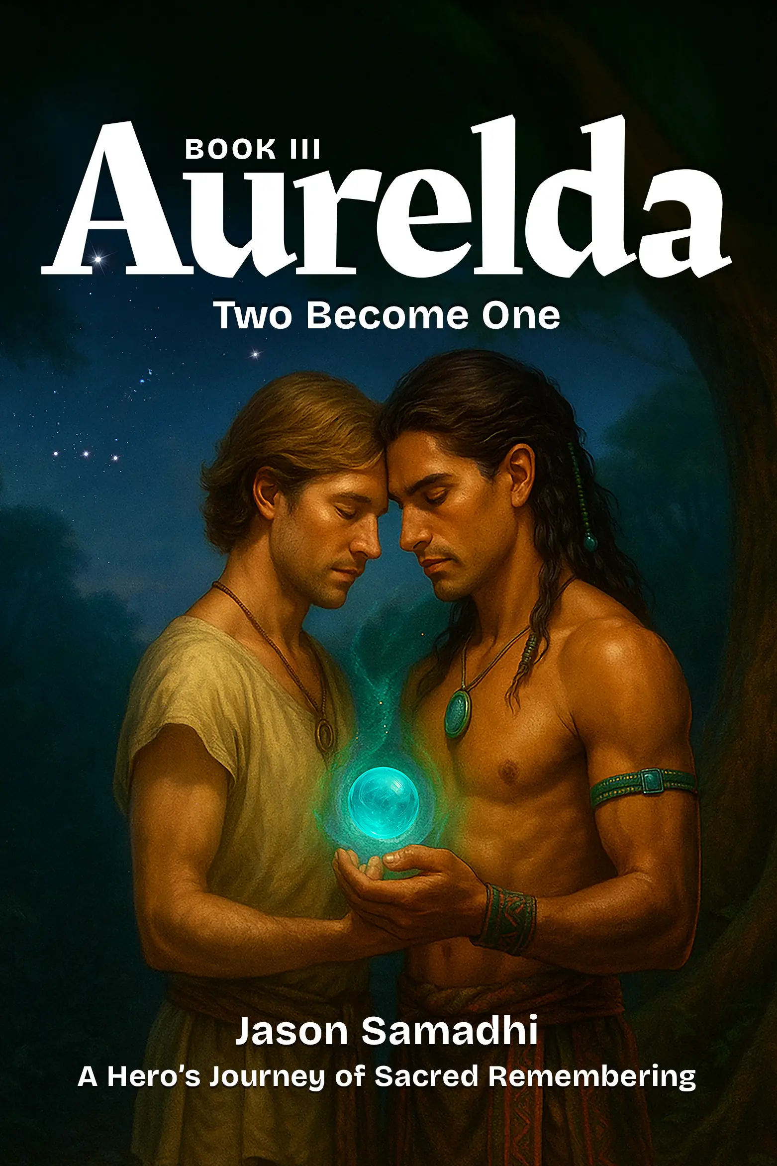 The Aurelda Chronicles, Book 3: Two Become One